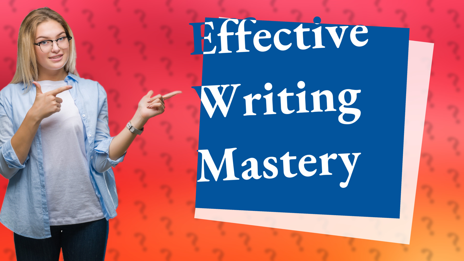 Effective Writing Mastery