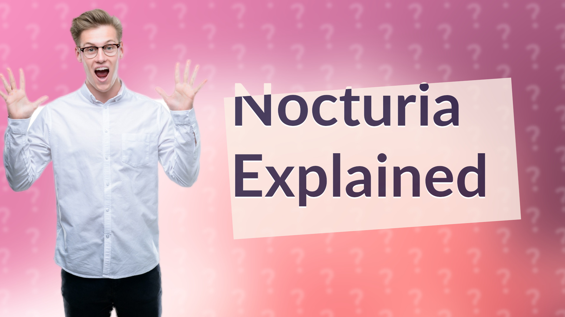 Nocturia Explained