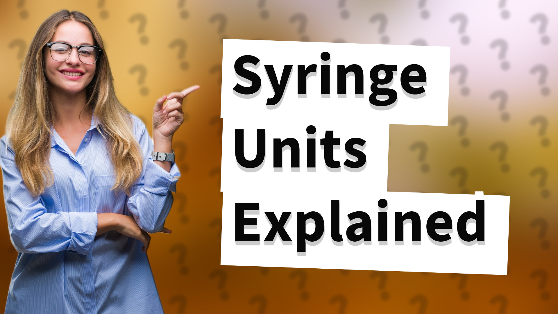 Syringe Units Explained