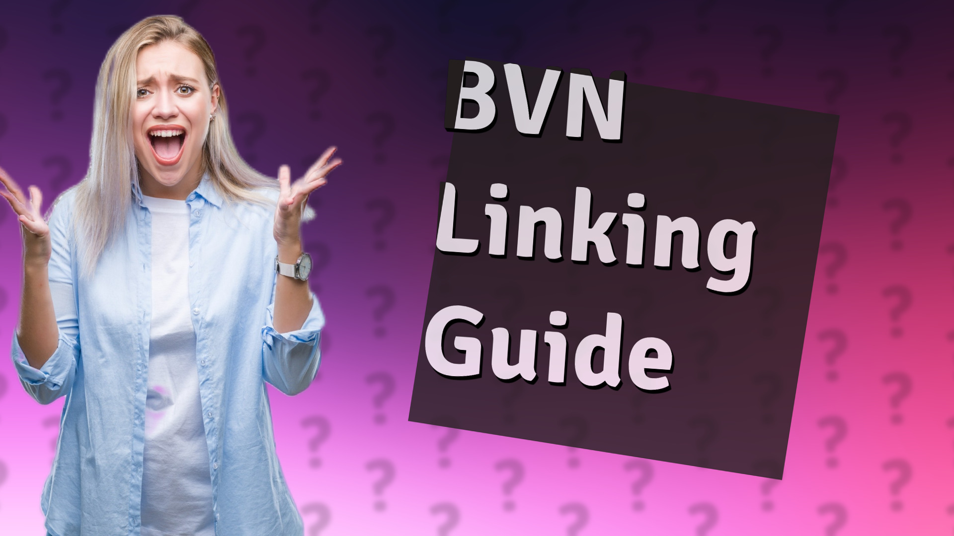 BVN Linking Guide