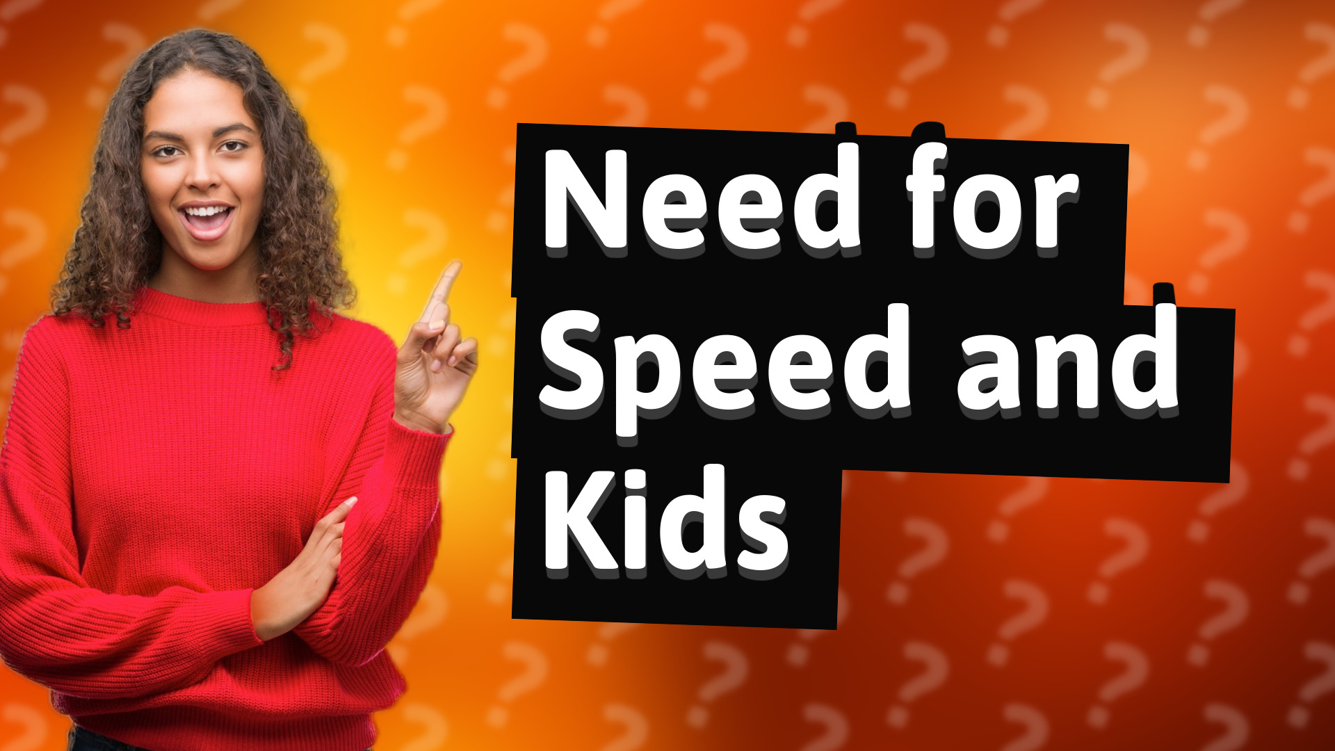 Need for Speed and Kids