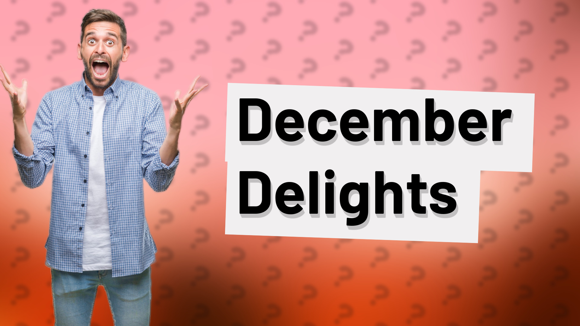 December Delights