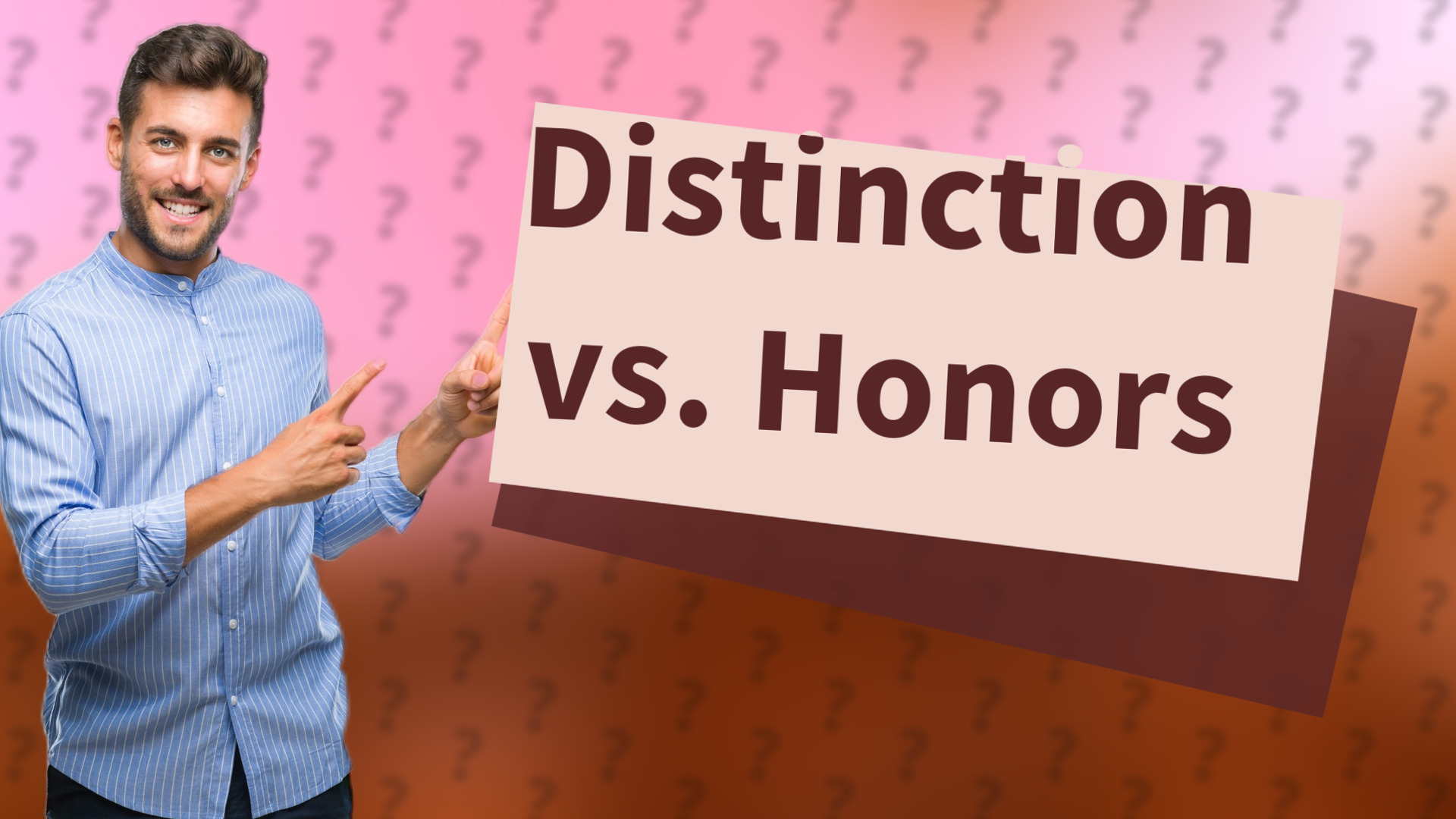 Distinction vs. Honors