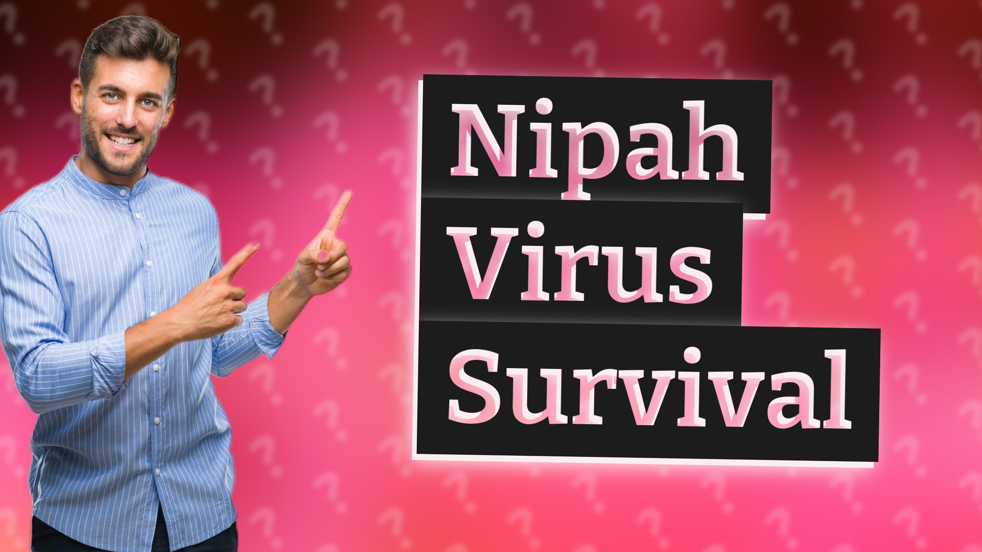 Nipah Virus Survival