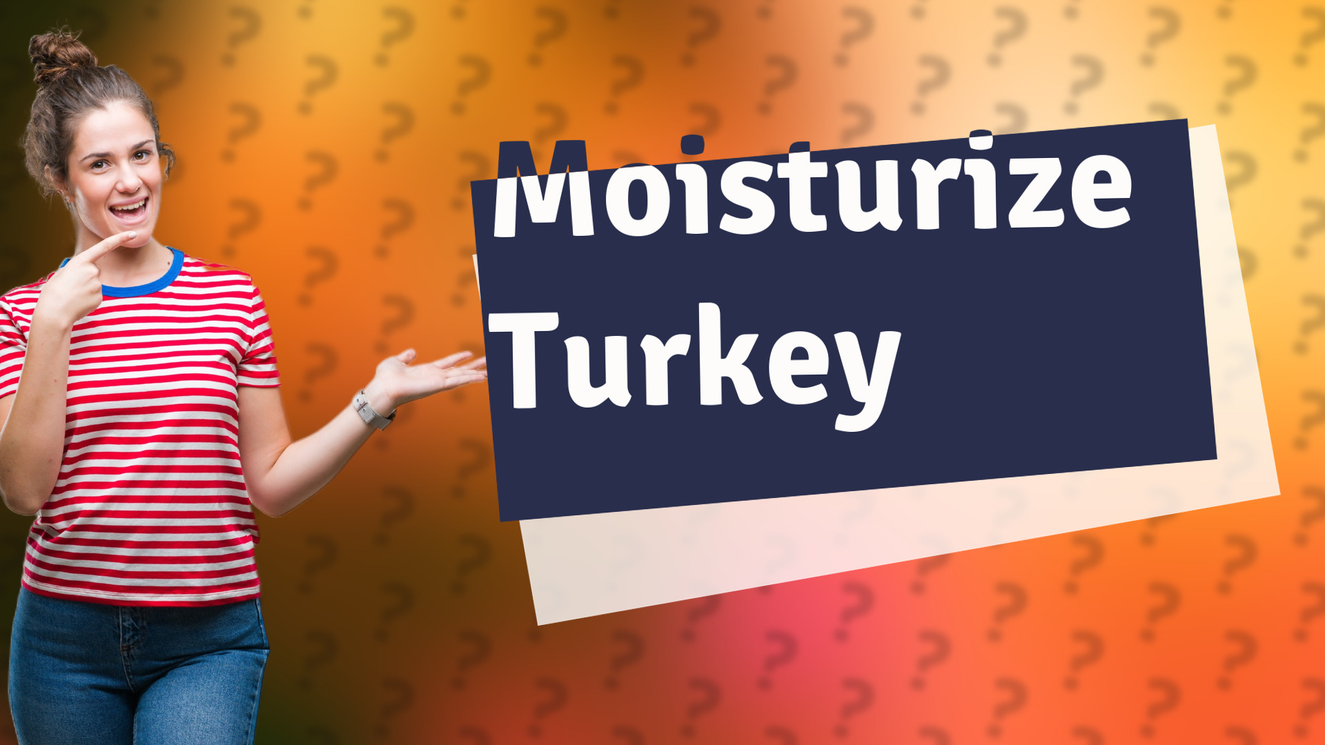 Moisturize Turkey
