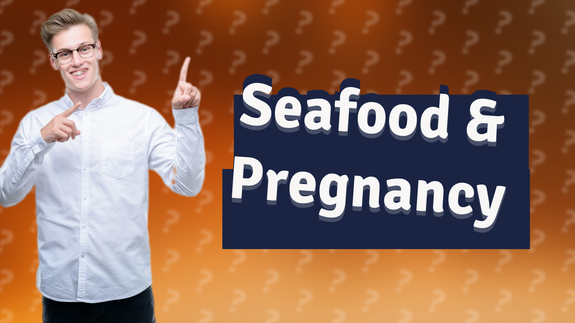 Seafood & Pregnancy