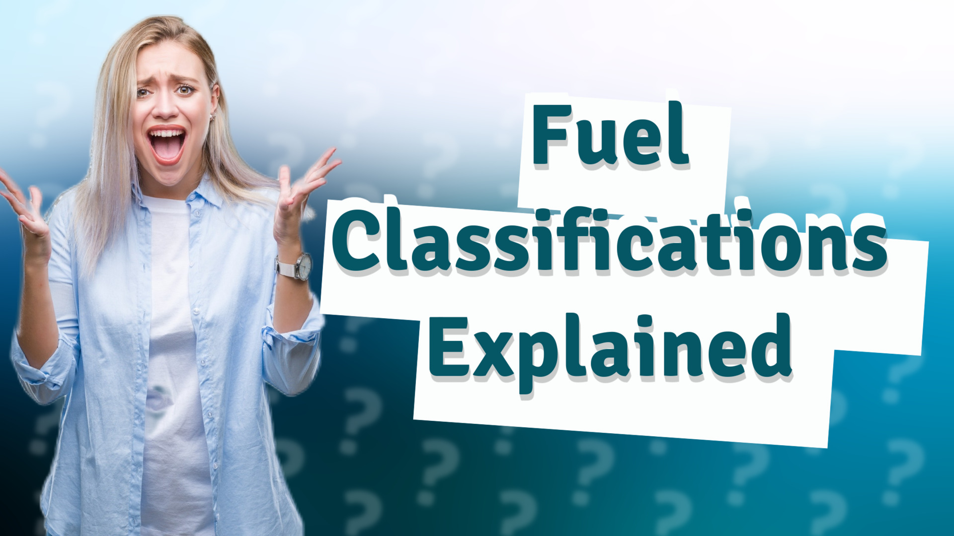 Fuel Classifications Explained