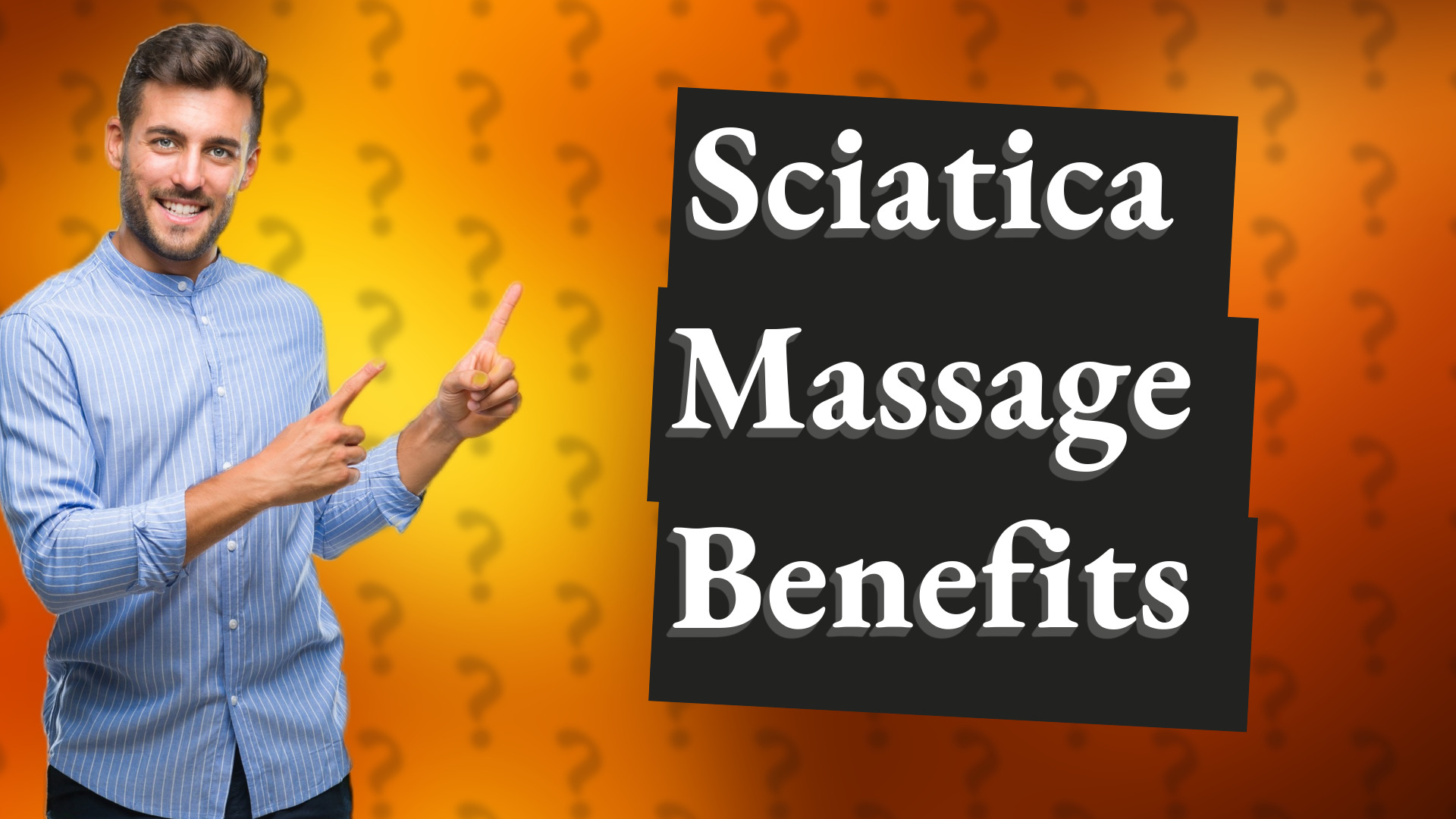 Sciatica Massage Benefits