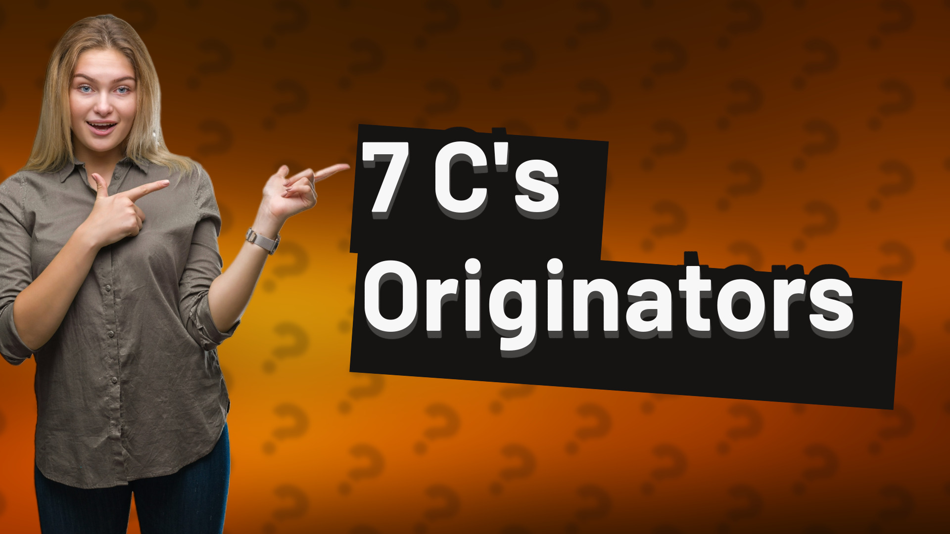 7 C's Originators