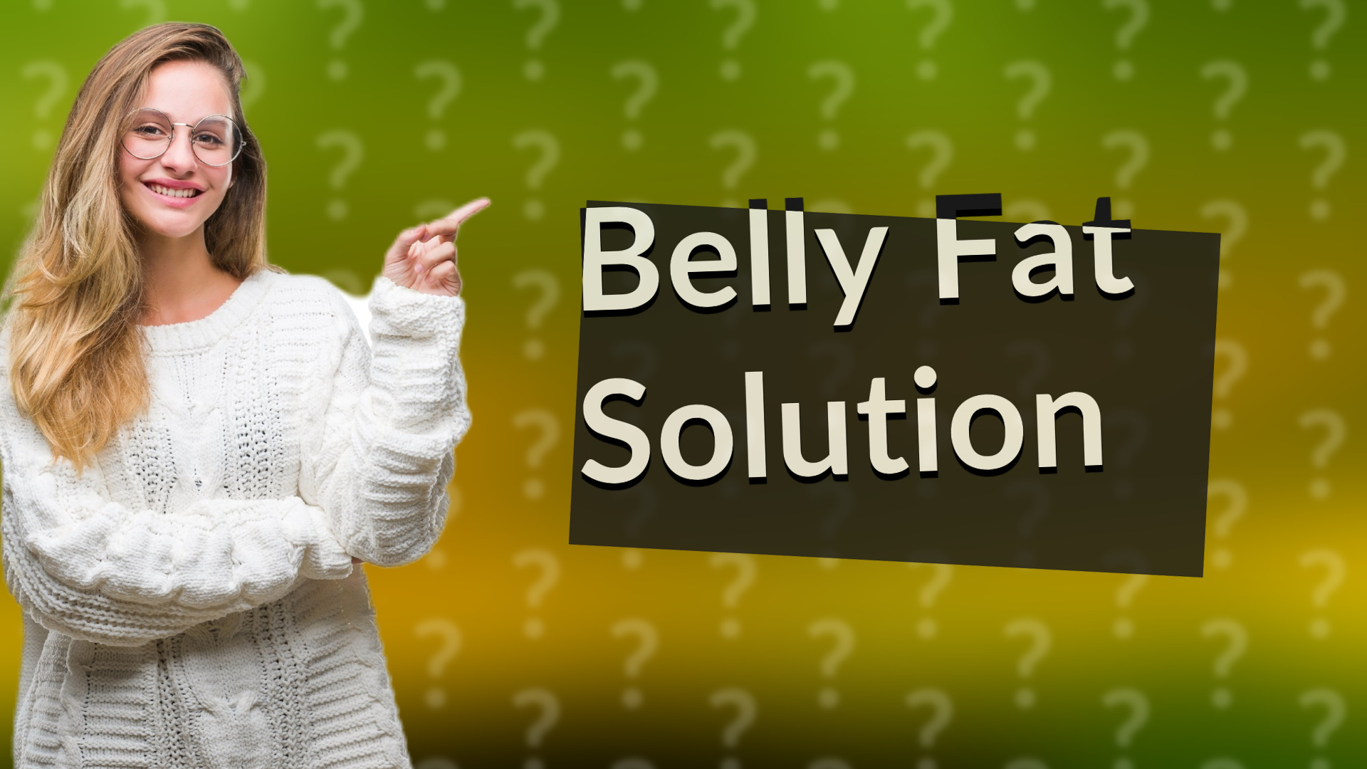 Belly Fat Solution