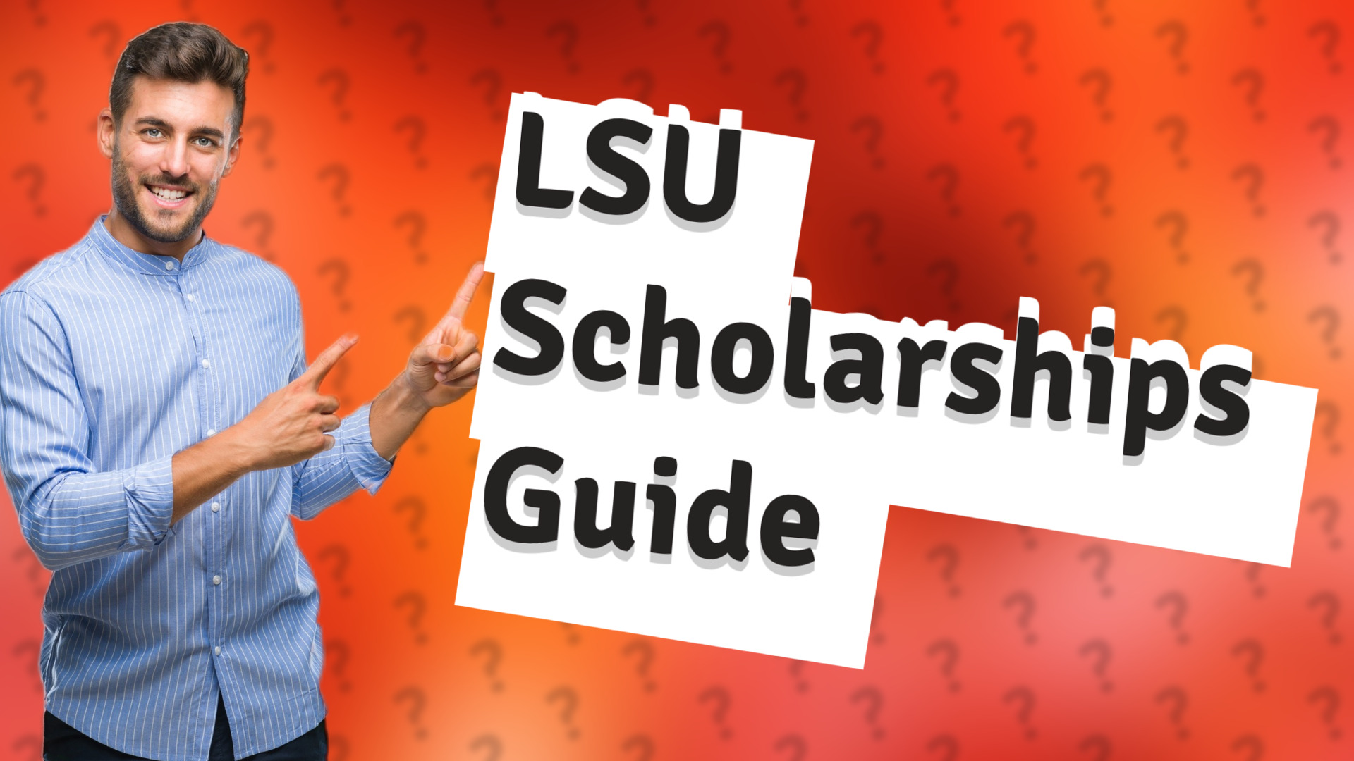 LSU Scholarships Guide