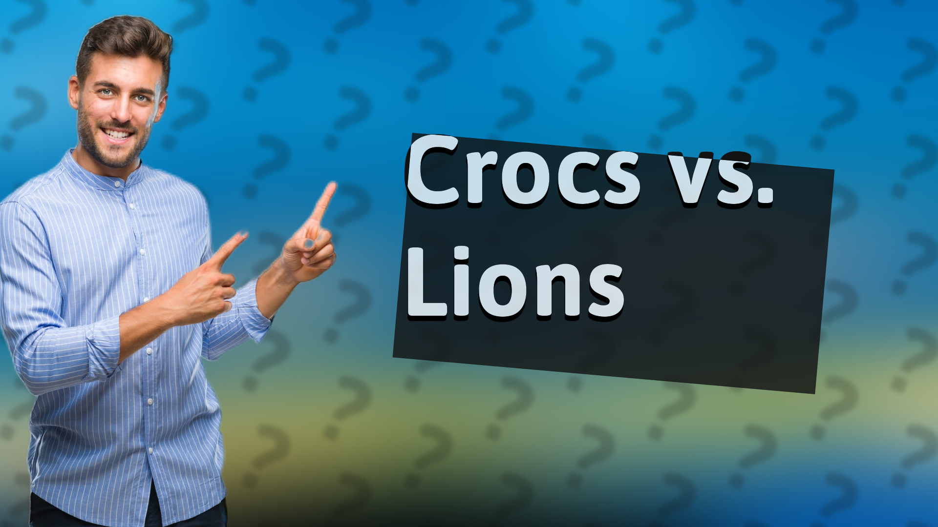 Crocs vs. Lions