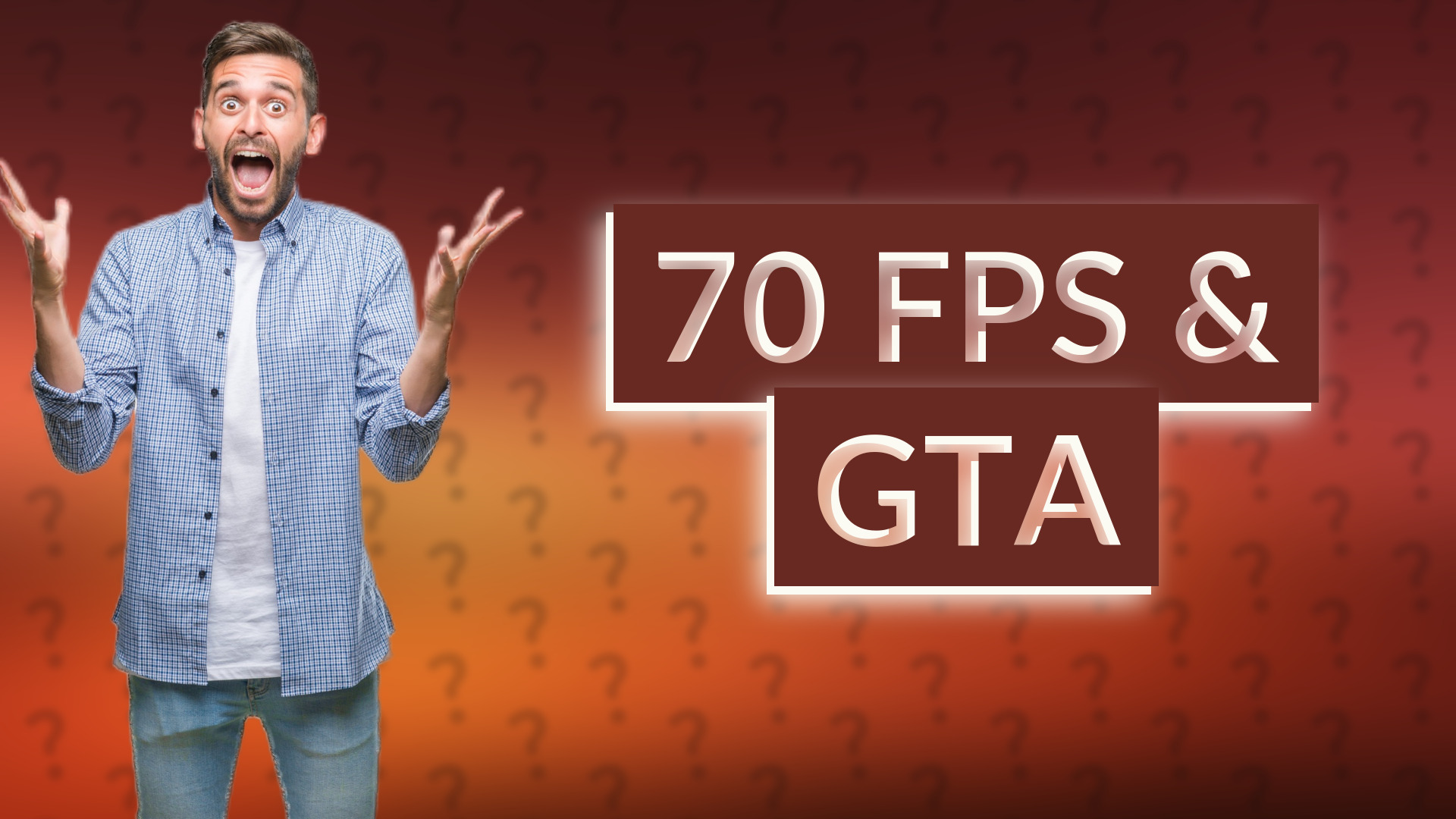 70 FPS & GTA