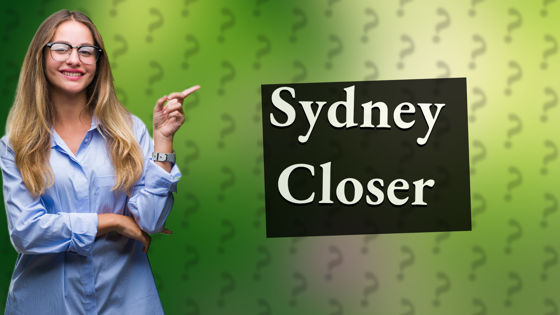 Sydney Closer