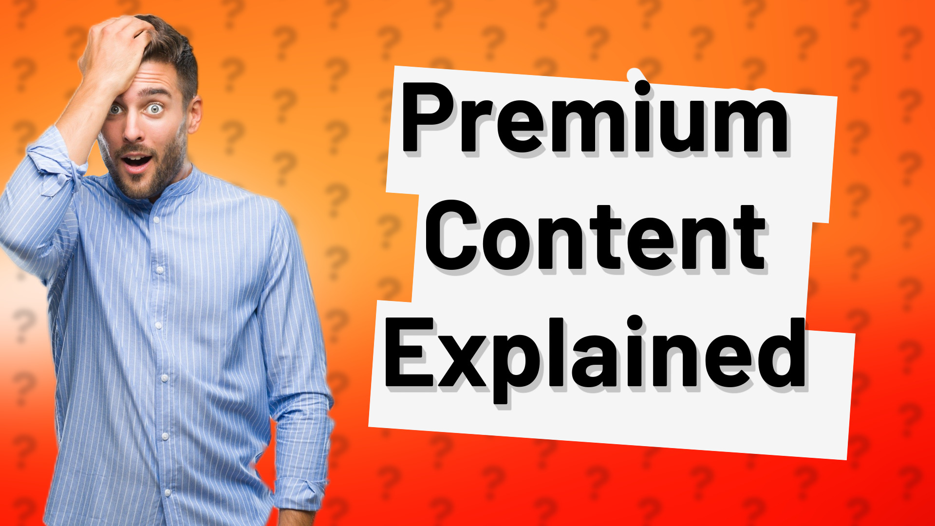 Premium Content Explained