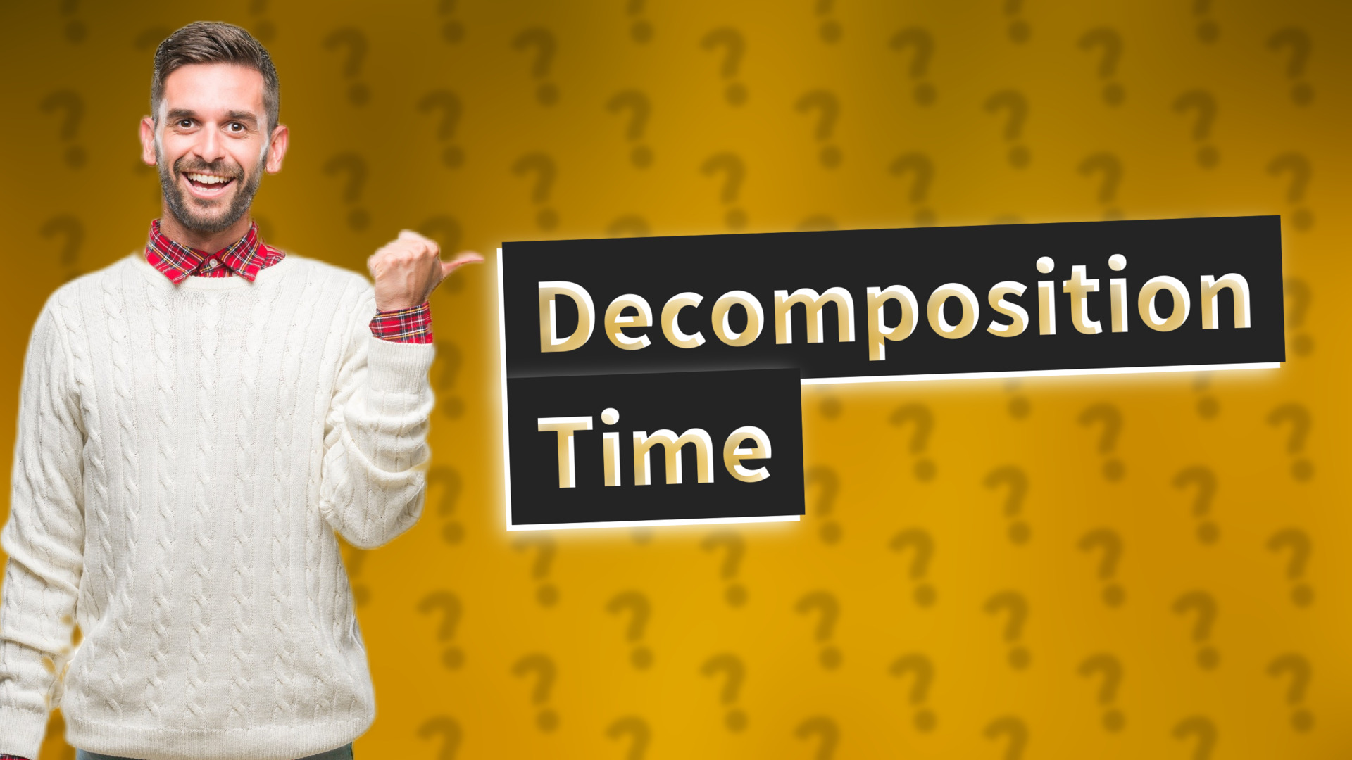 Decomposition Time