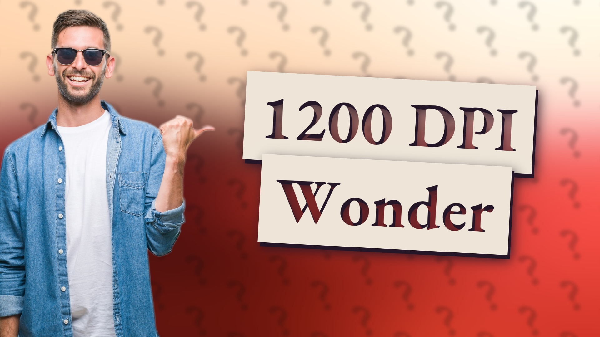 1200 DPI Wonder