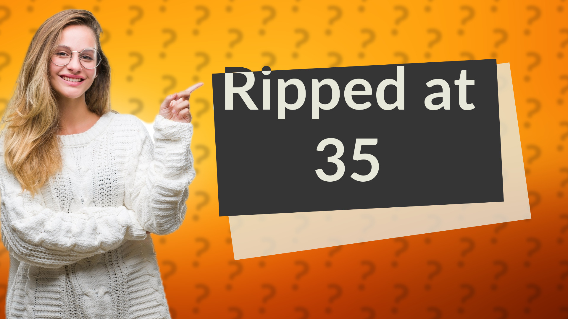 Ripped at 35