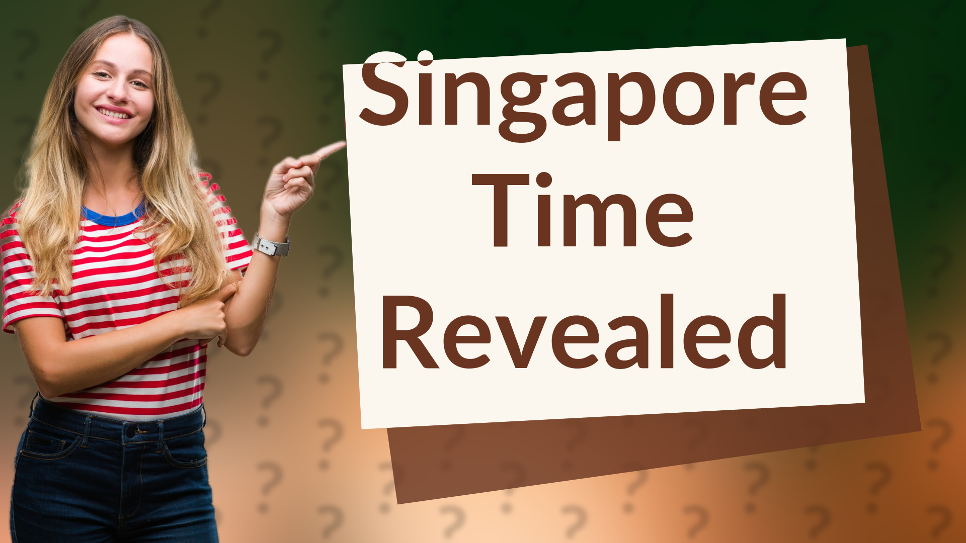Singapore Time Revealed