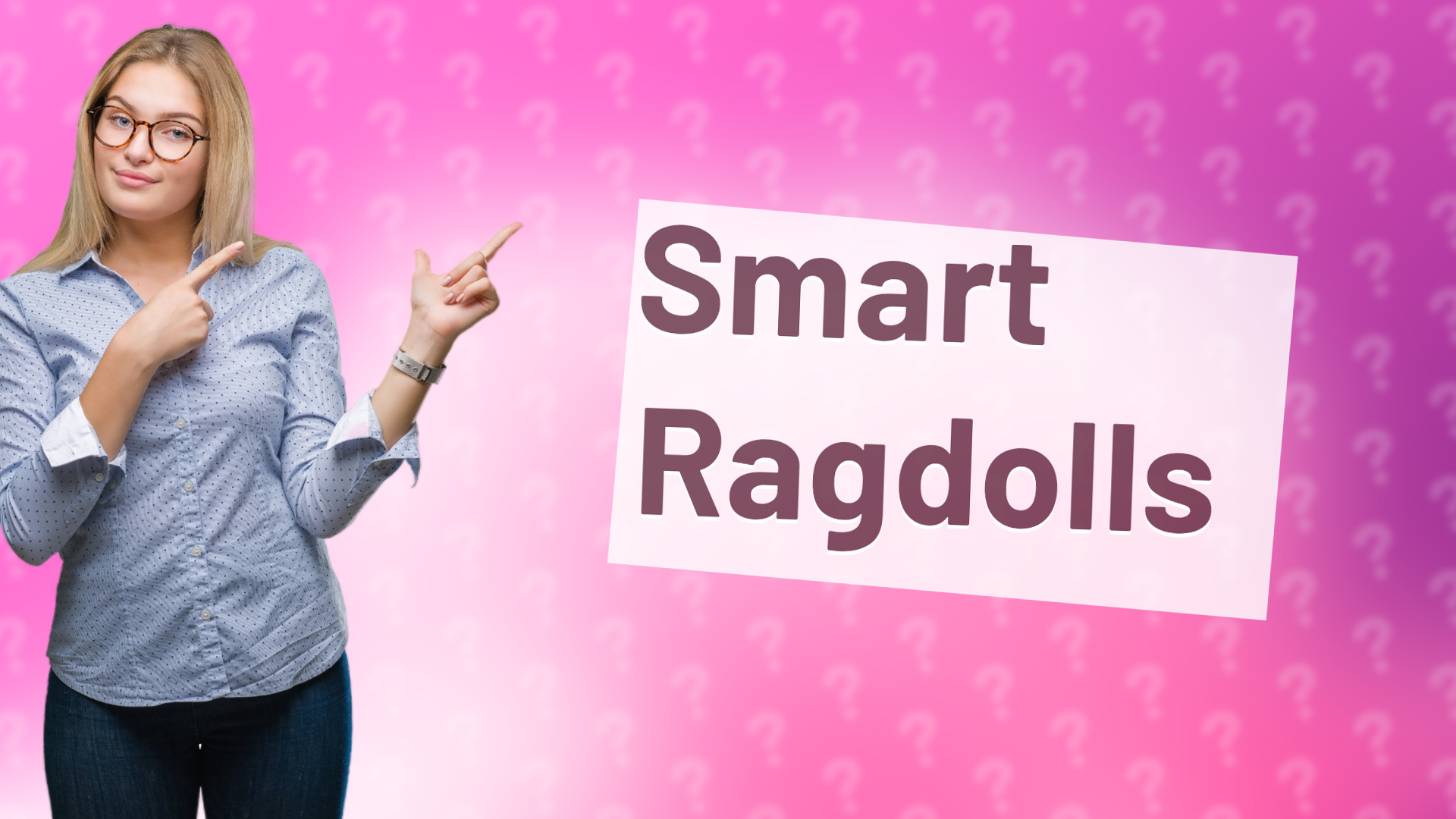 Smart Ragdolls
