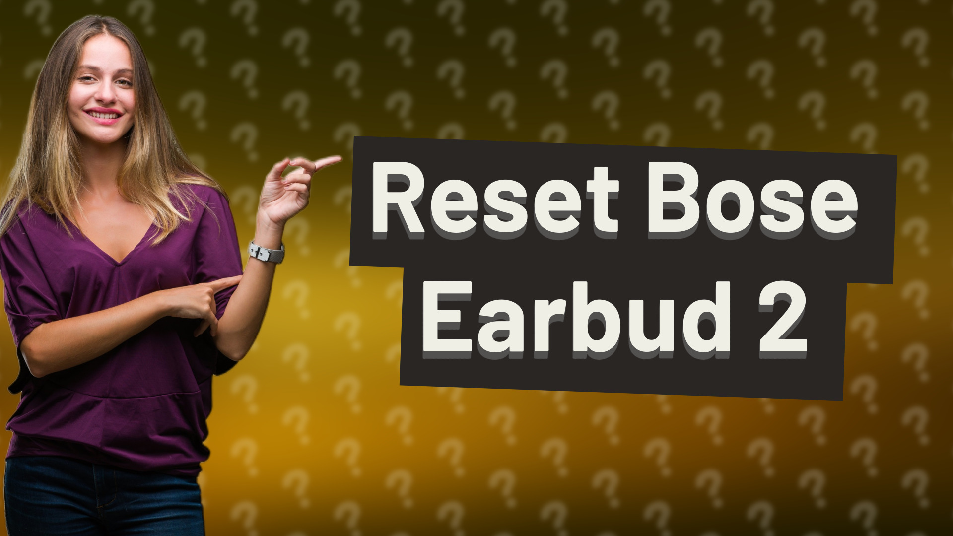 Reset Bose Earbud 2