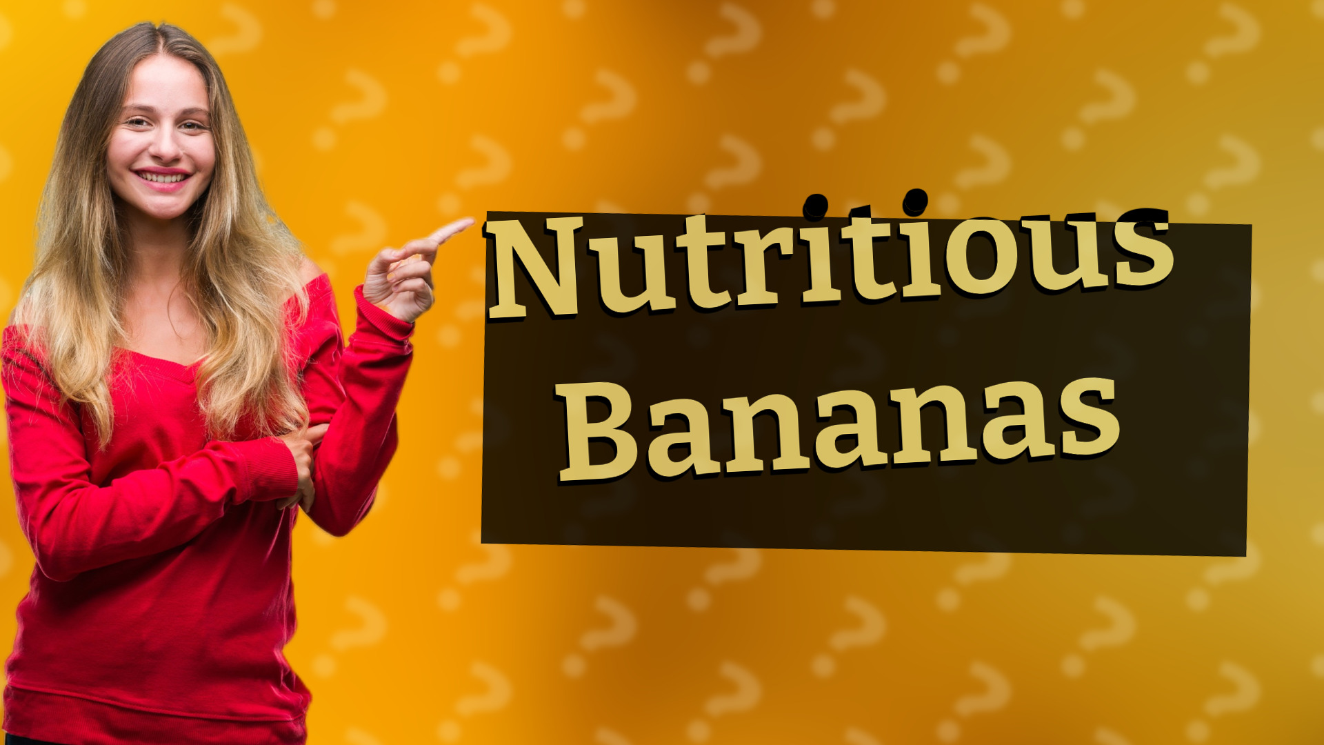Nutritious Bananas