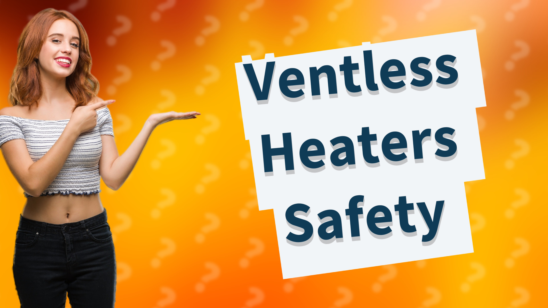 Ventless Heaters Safety