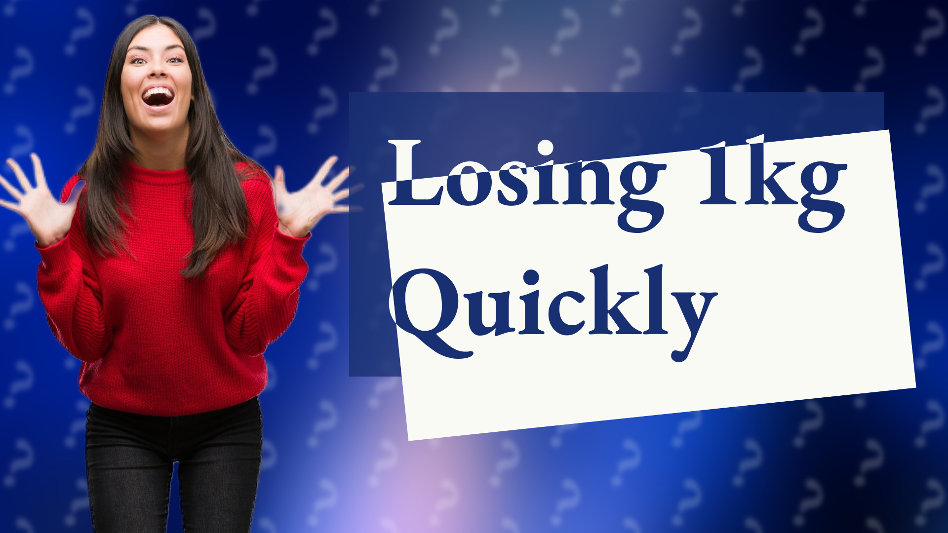 Losing 1kg Quickly