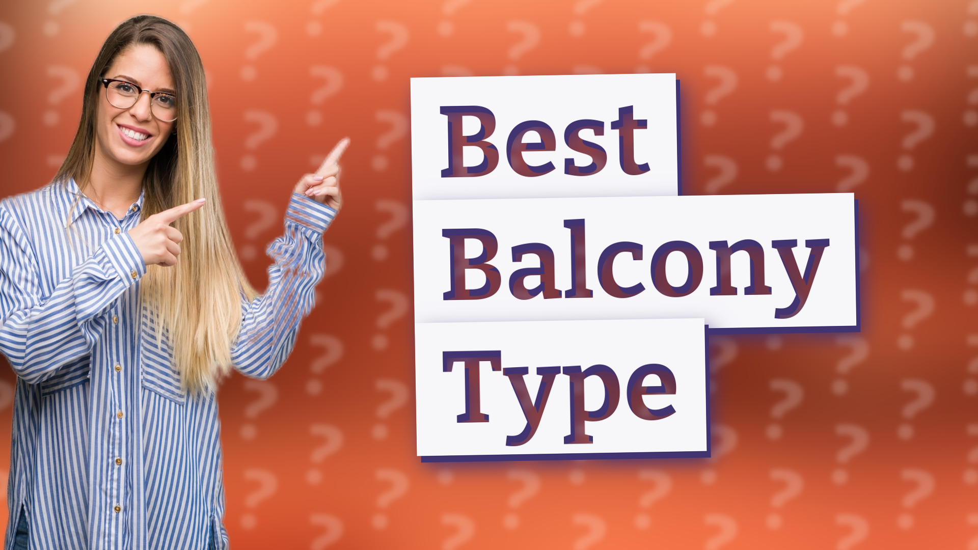 Best Balcony Type