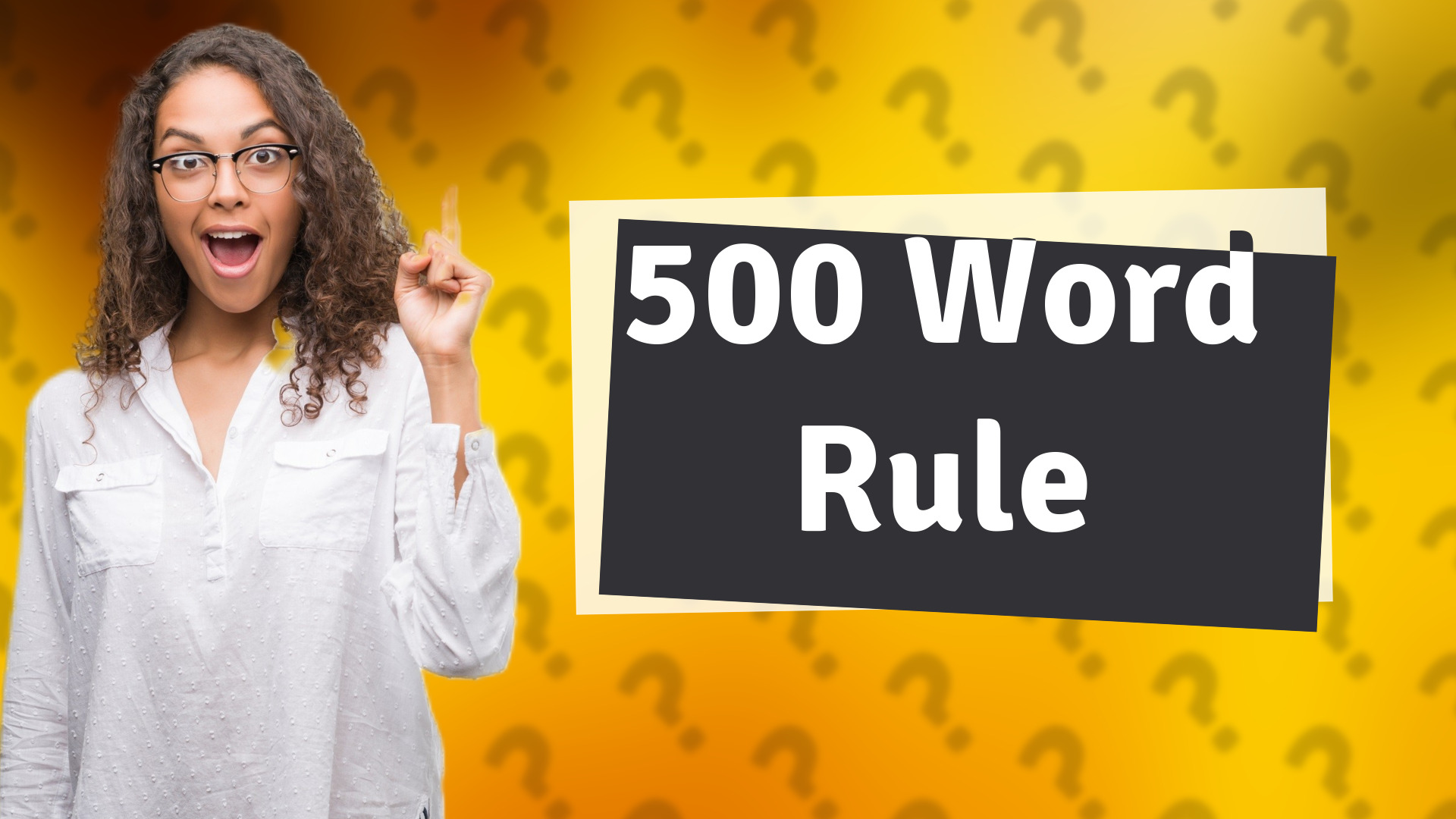 500 Word Rule