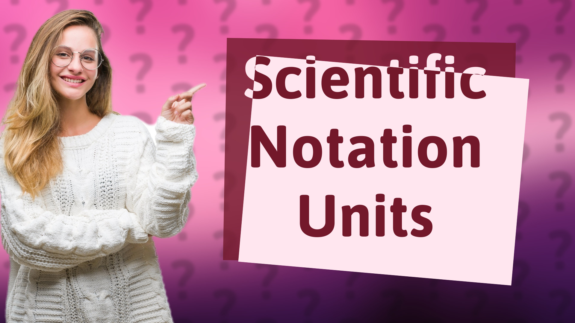 Scientific Notation Units
