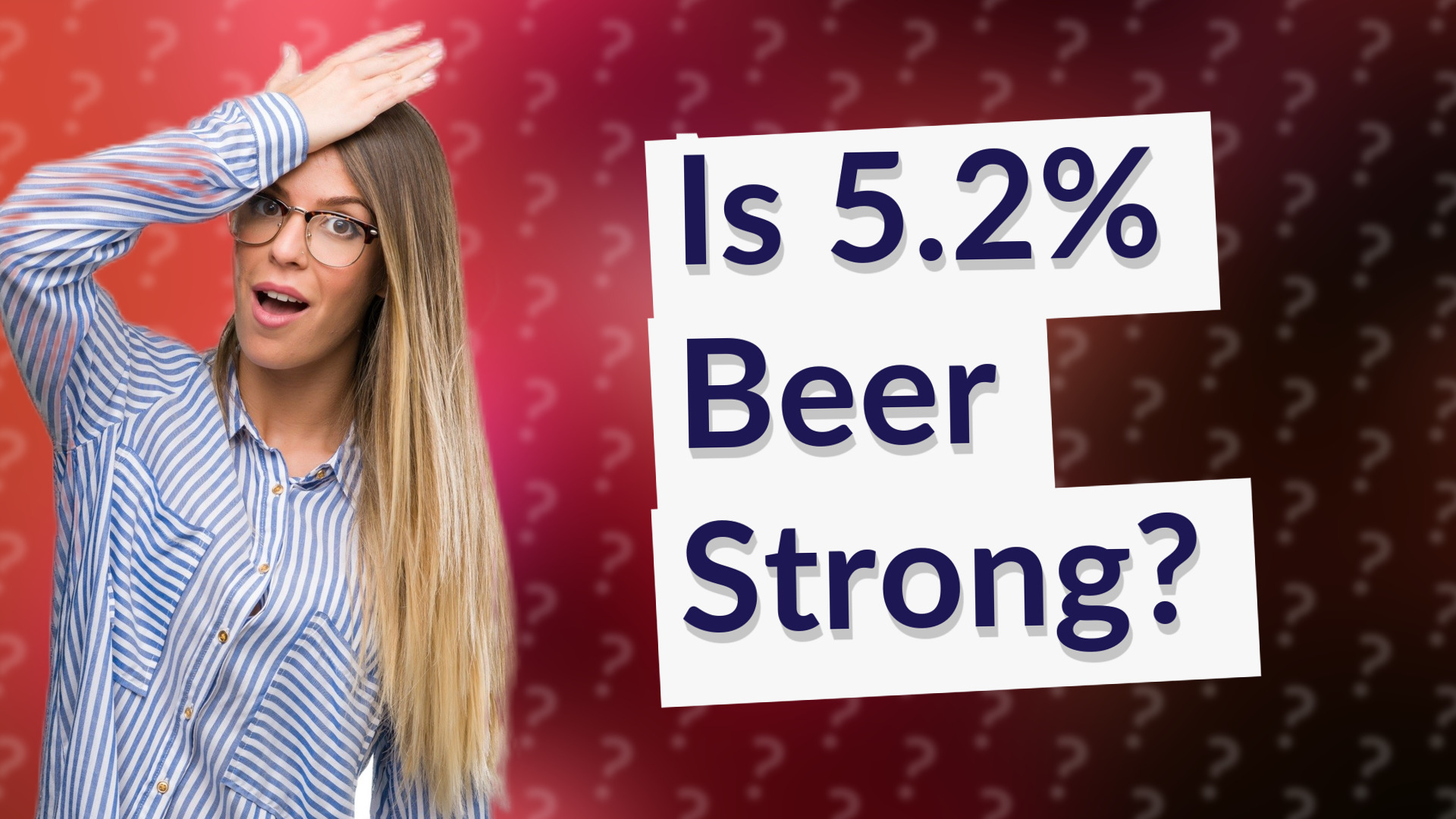 Is 5.2% Beer Strong?