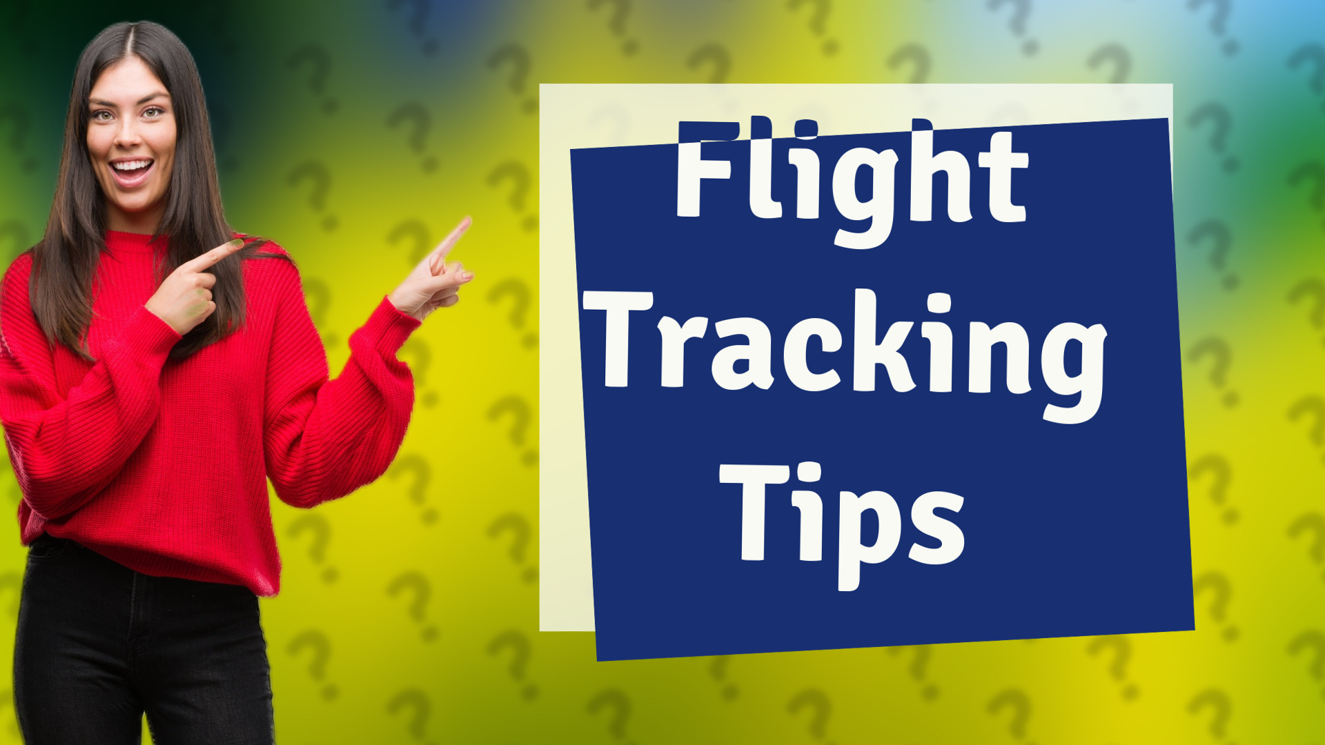 Flight Tracking Tips