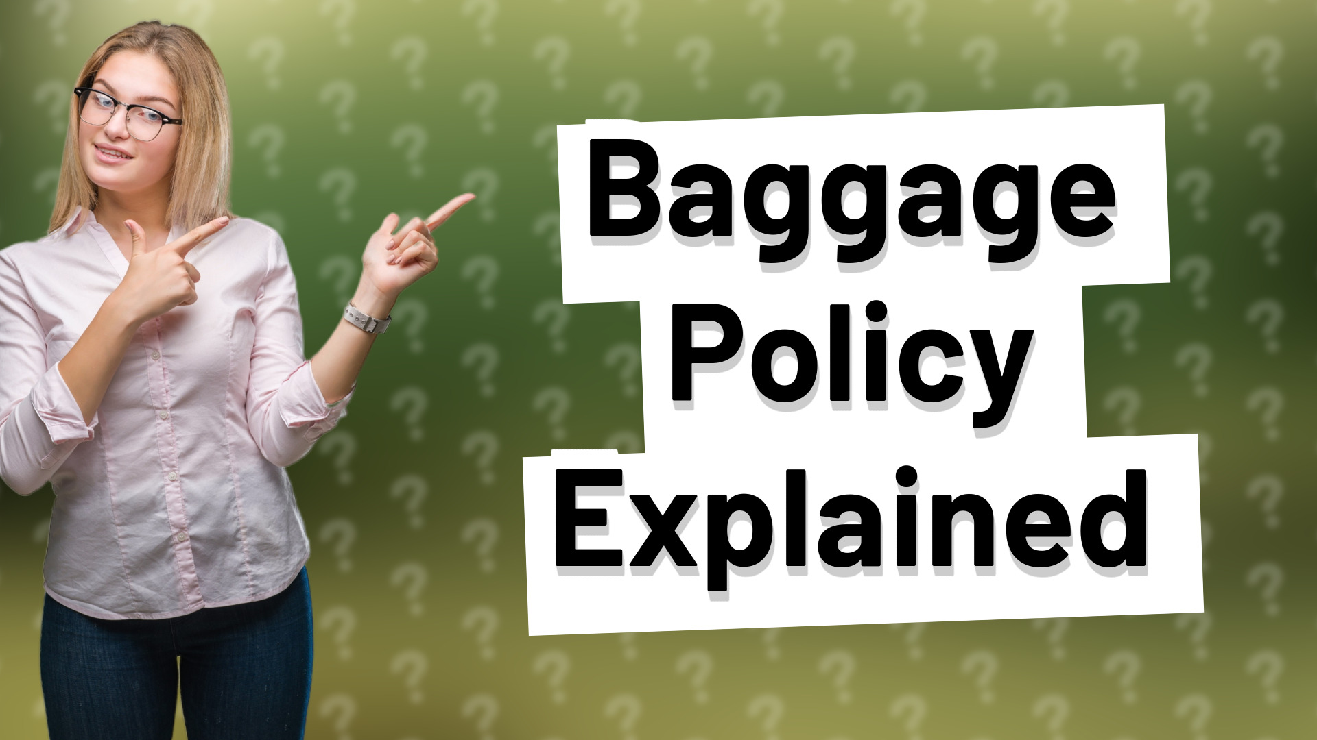Baggage Policy Explained
