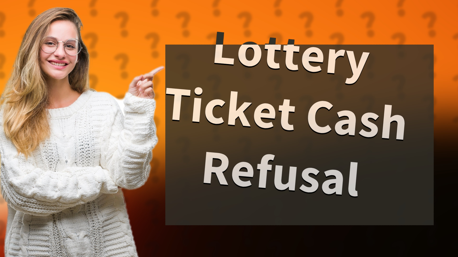 Lottery Ticket Cash Refusal