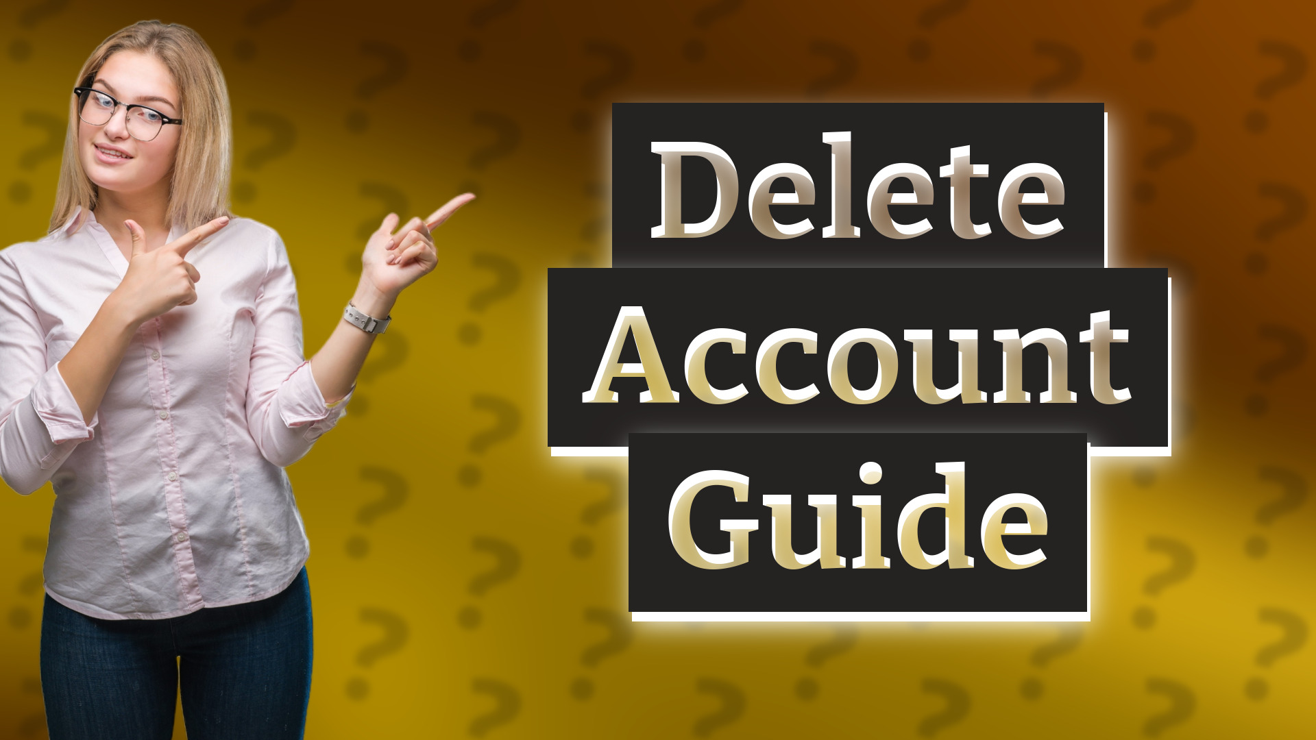 Delete Account Guide