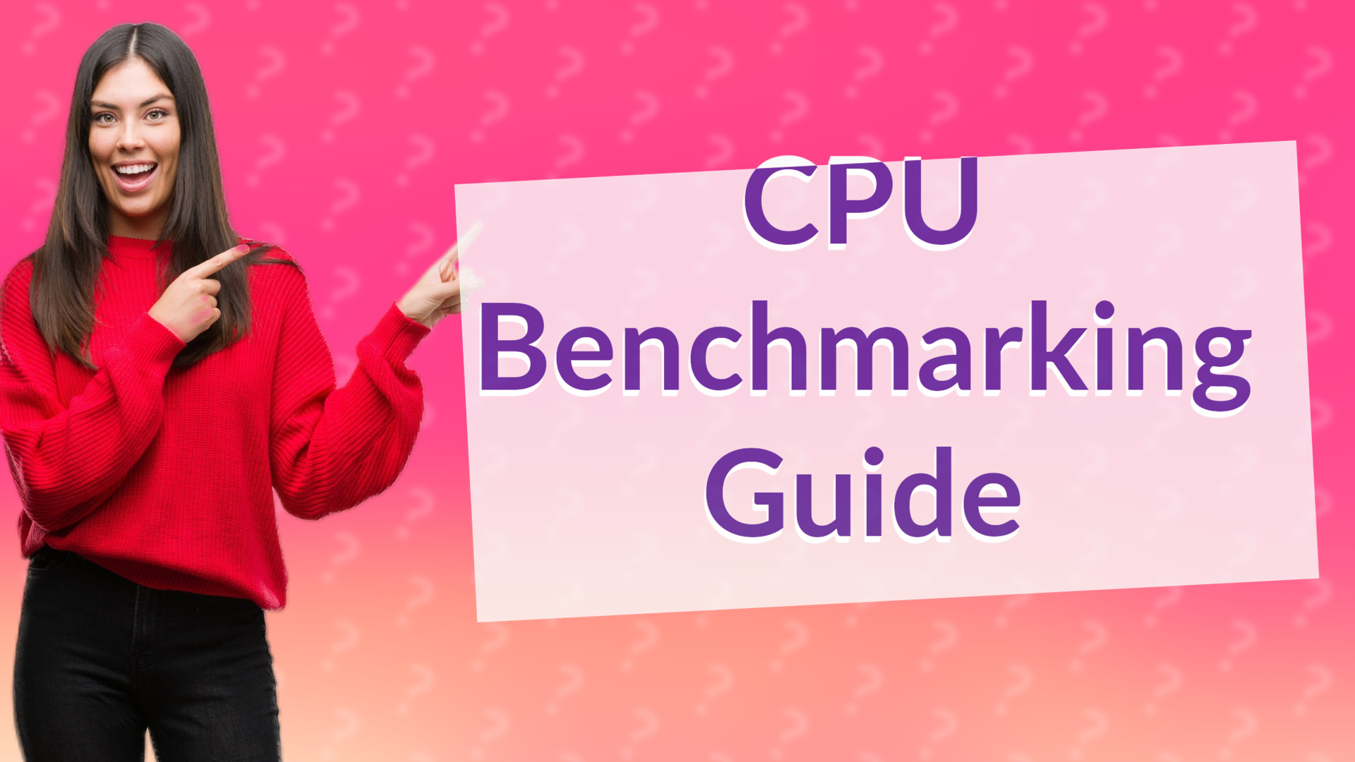 CPU Benchmarking Guide