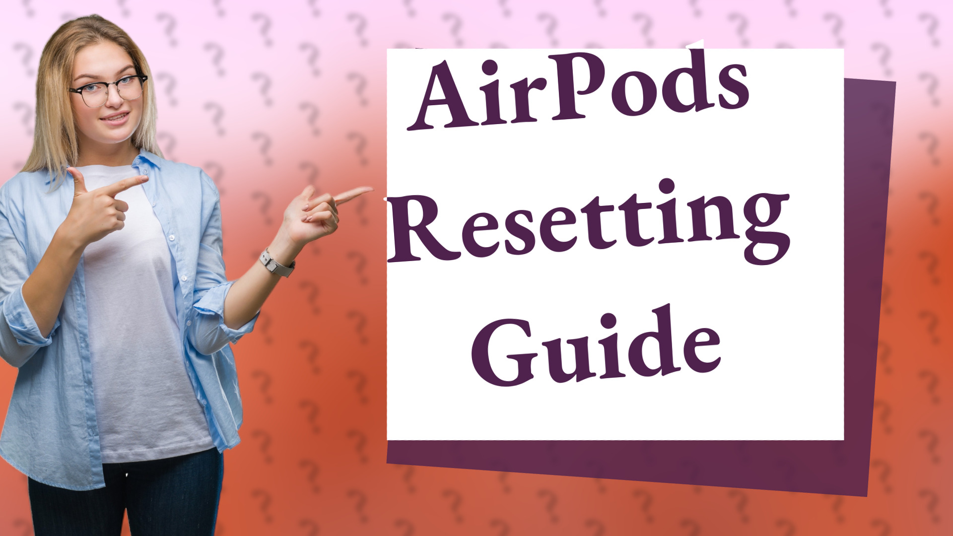 AirPods Resetting Guide