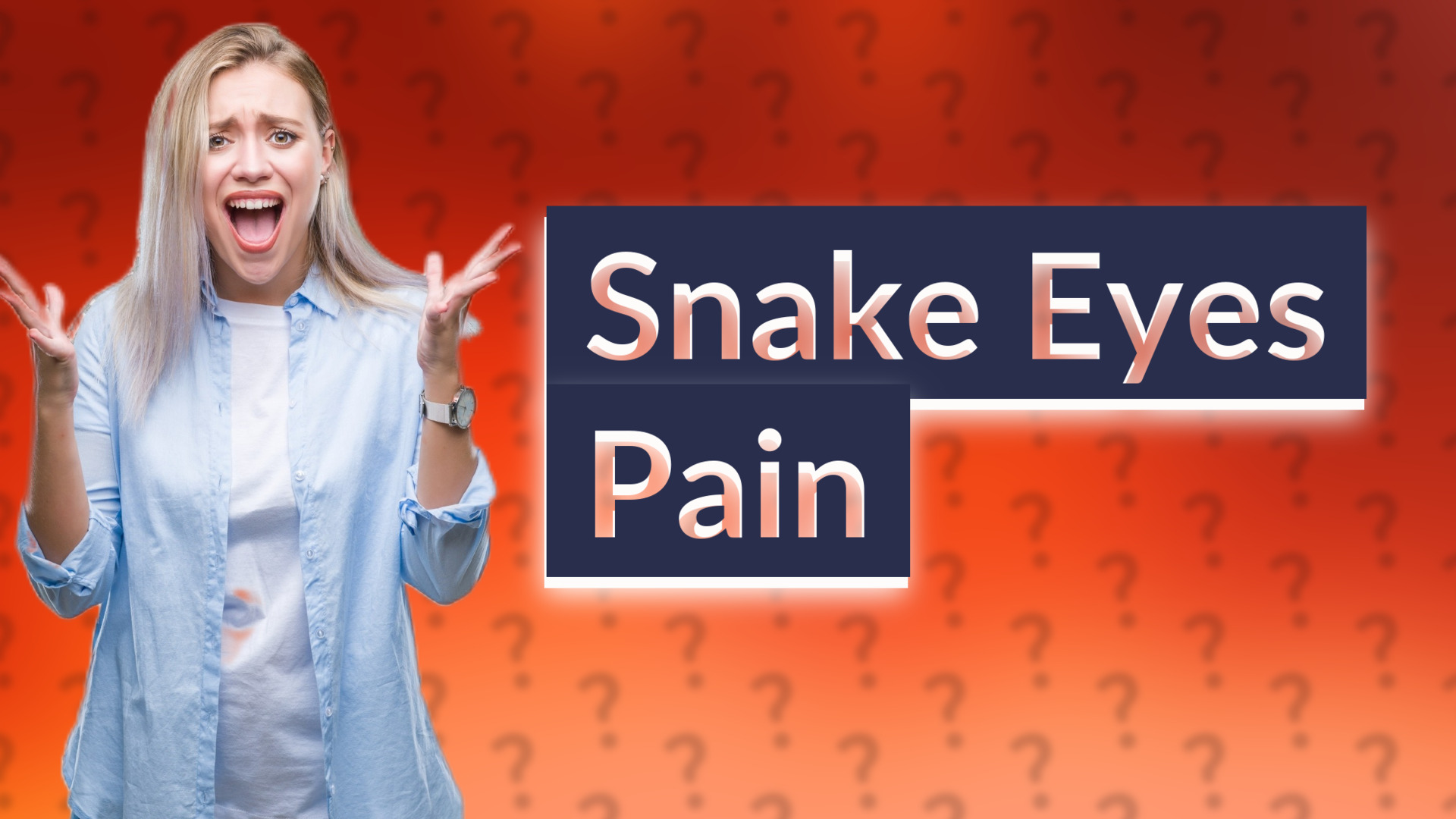 Snake Eyes Pain