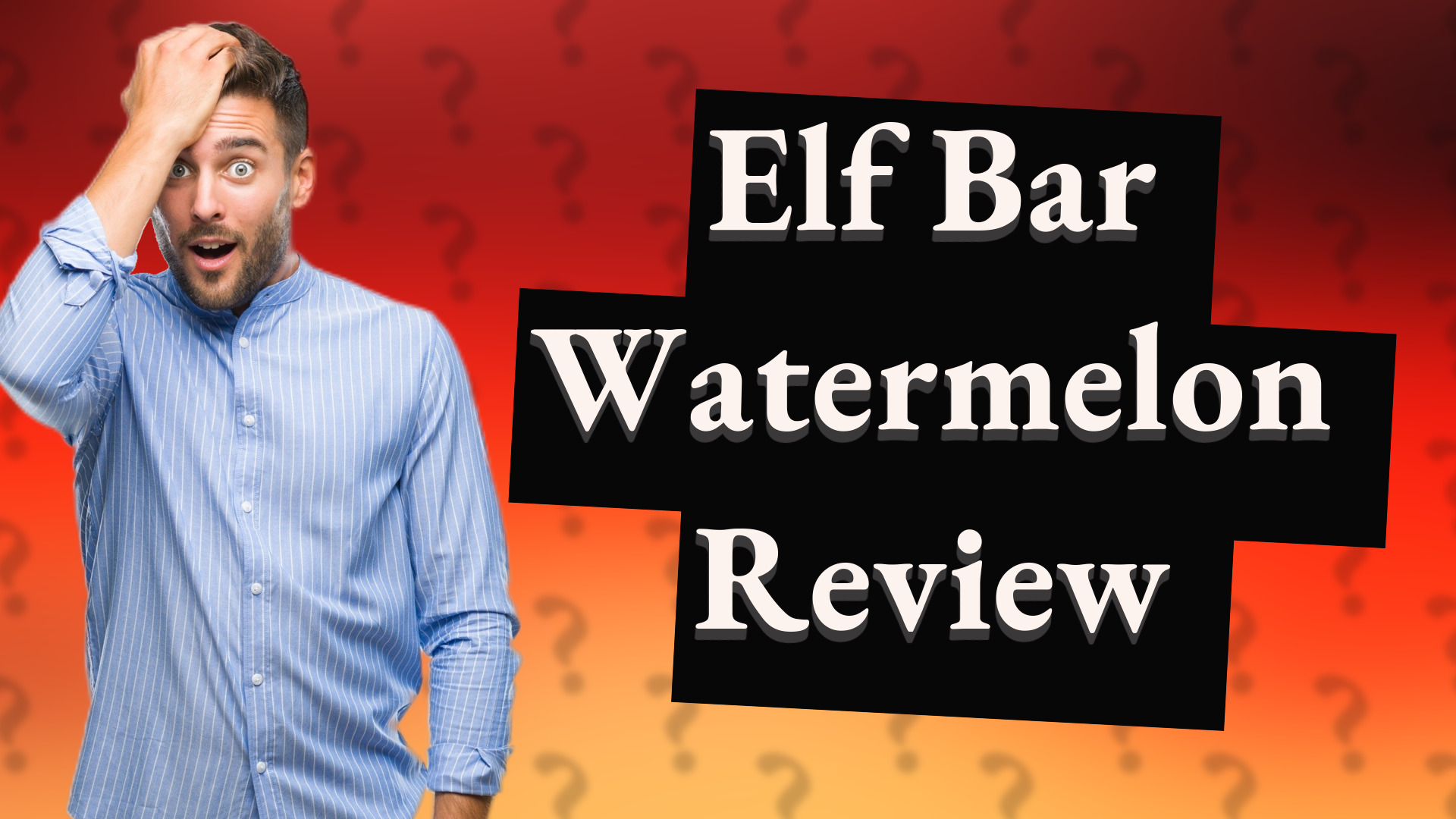 Elf Bar Watermelon Review