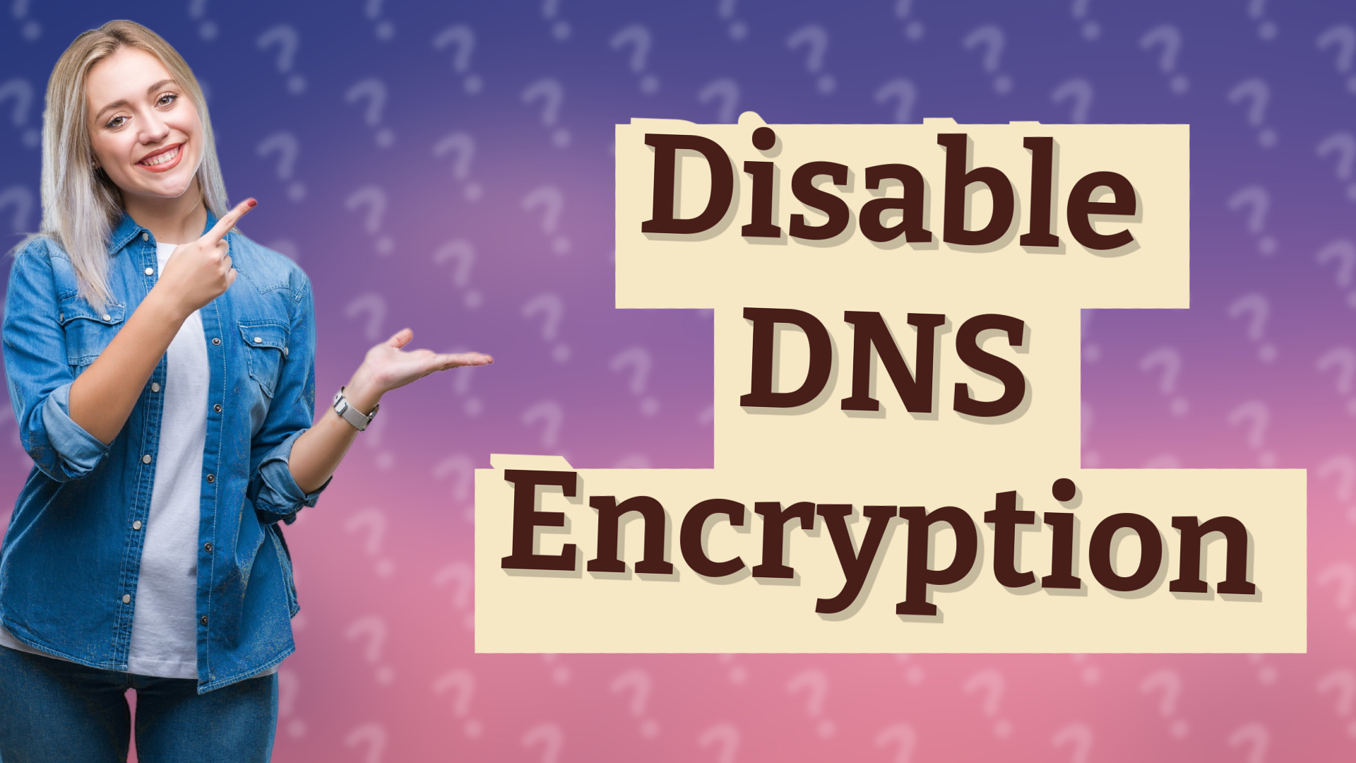 Disable DNS Encryption