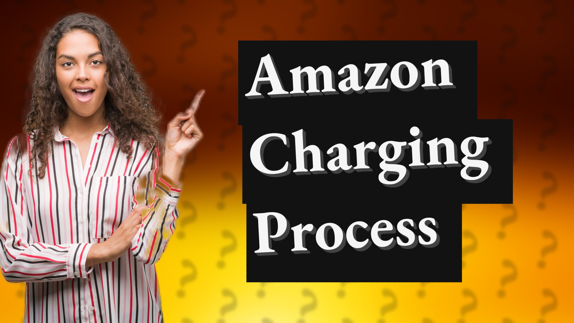 Amazon Charging Process