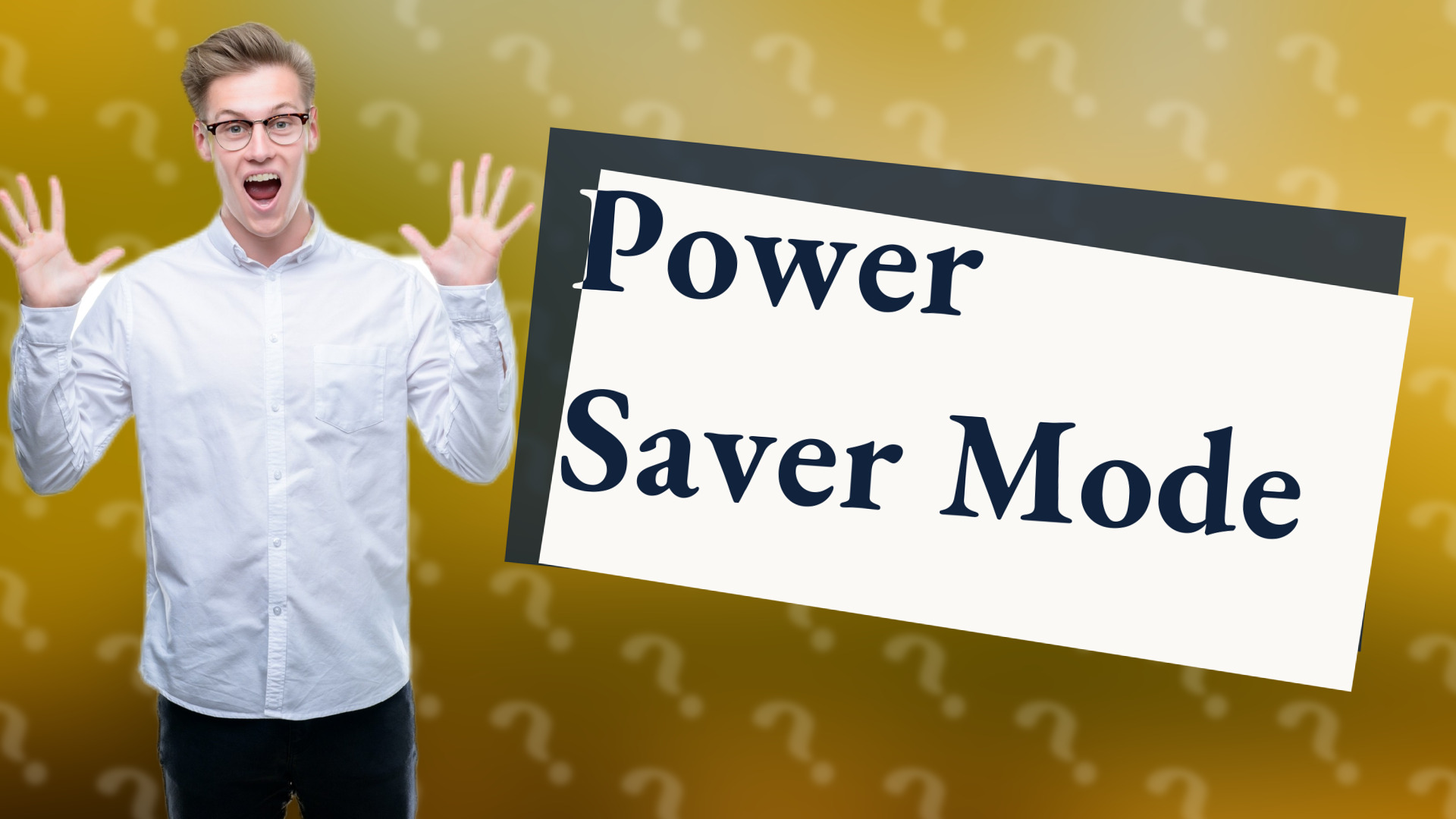 Power Saver Mode