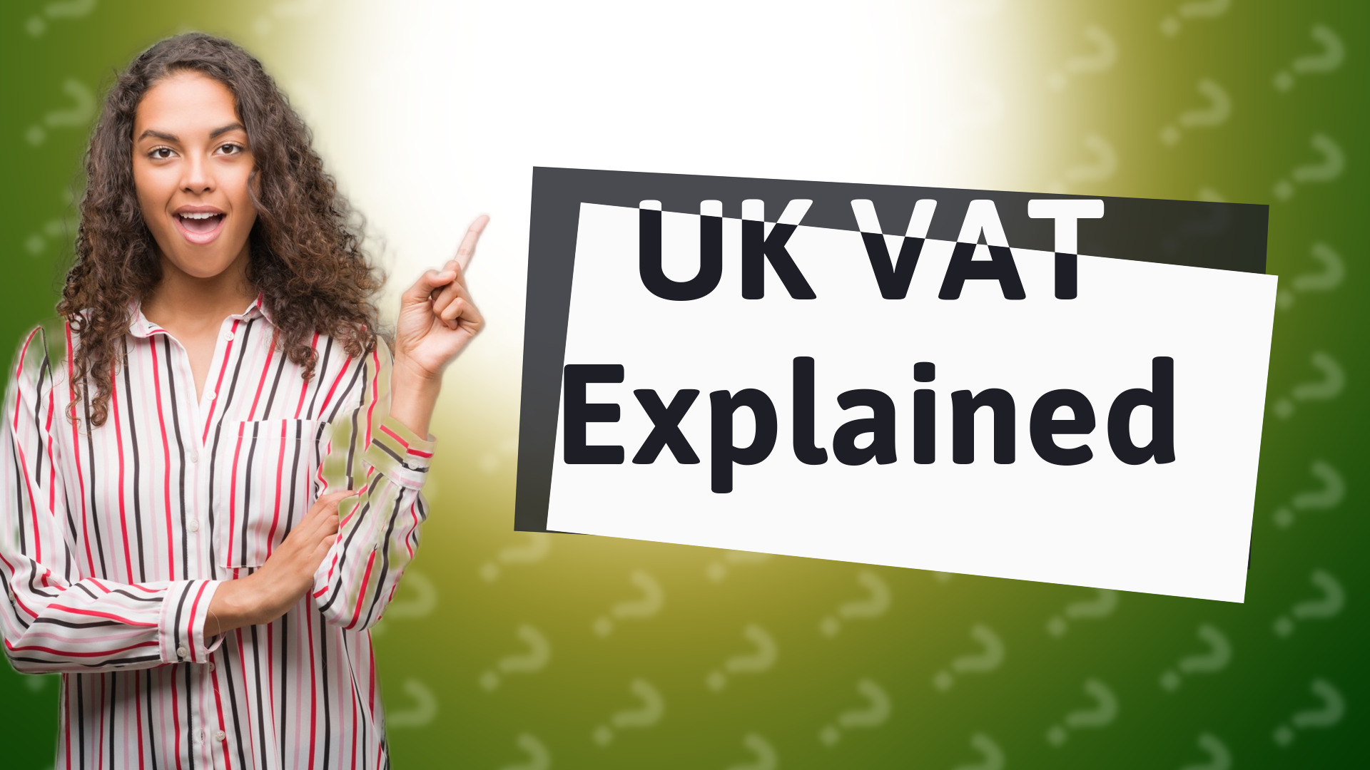 UK VAT Explained