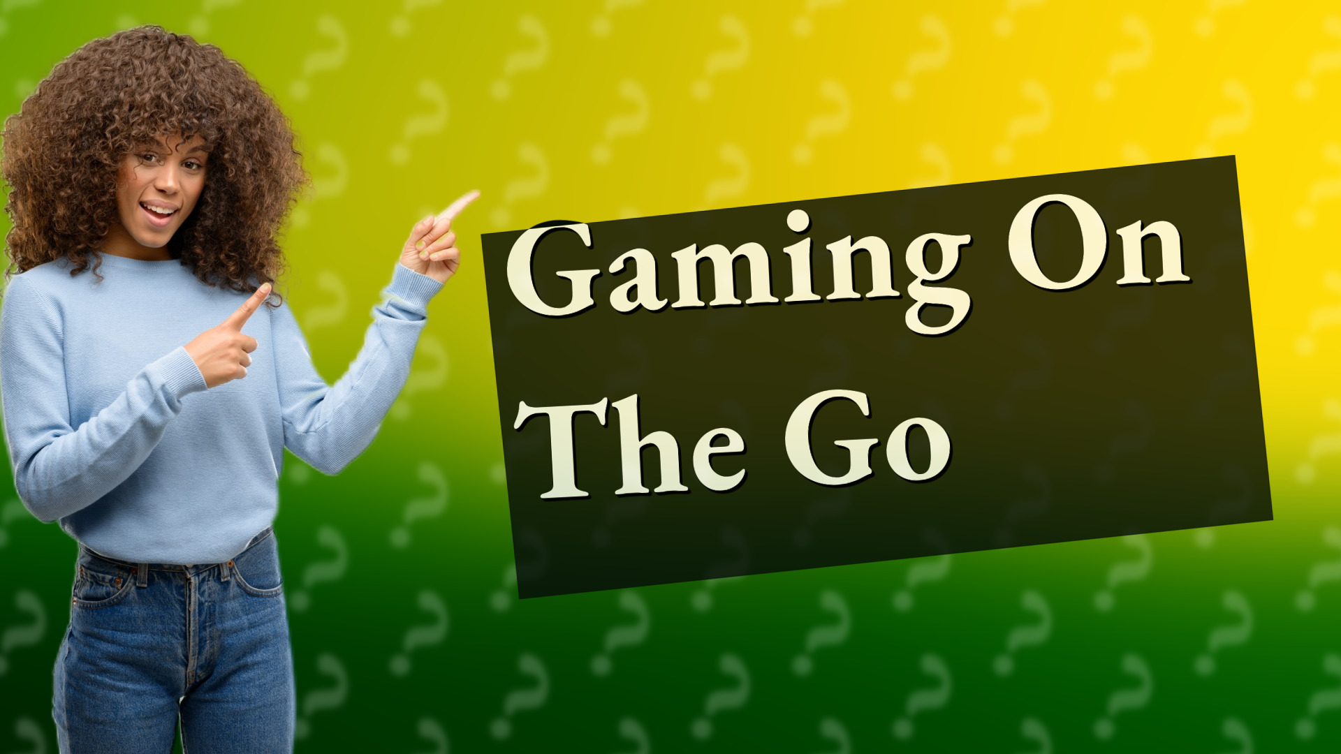 Gaming On The Go