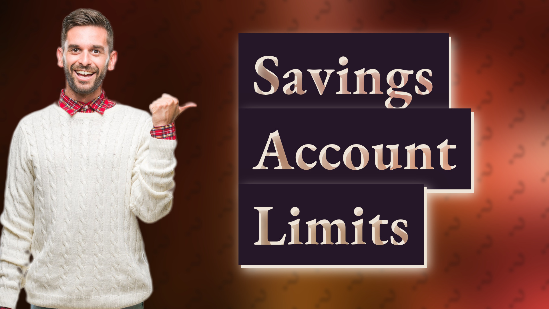 Savings Account Limits