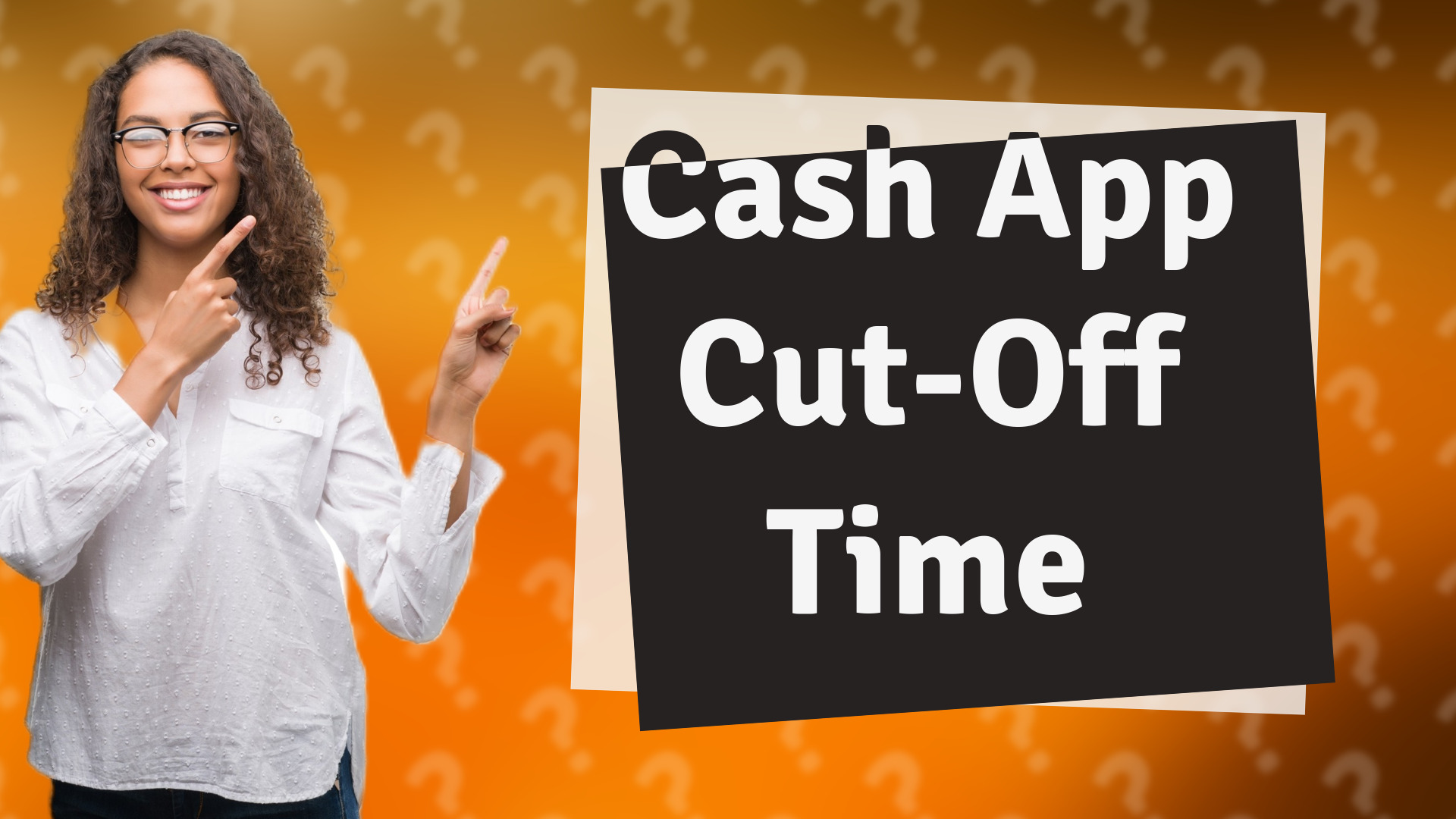 Cash App Cut-Off Time