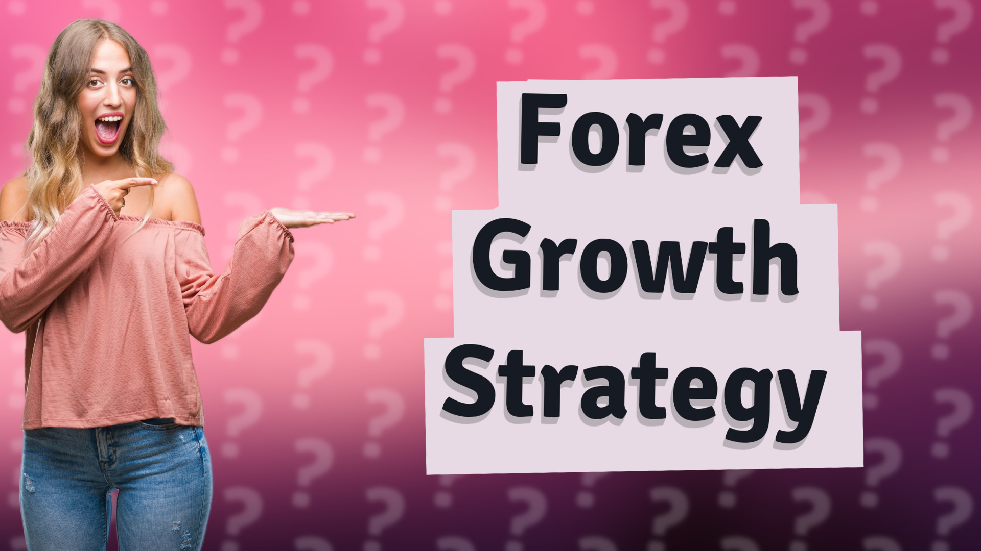 Forex Growth Strategy