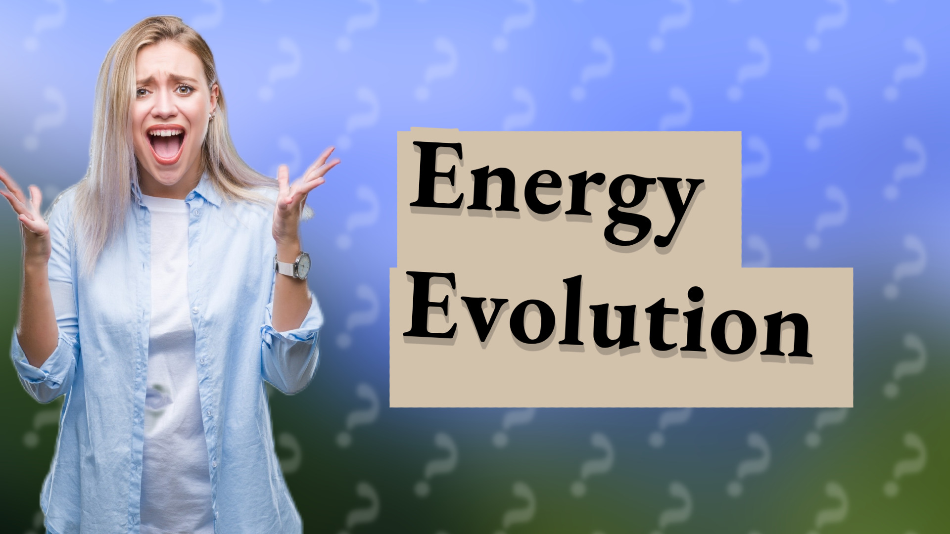 Energy Evolution