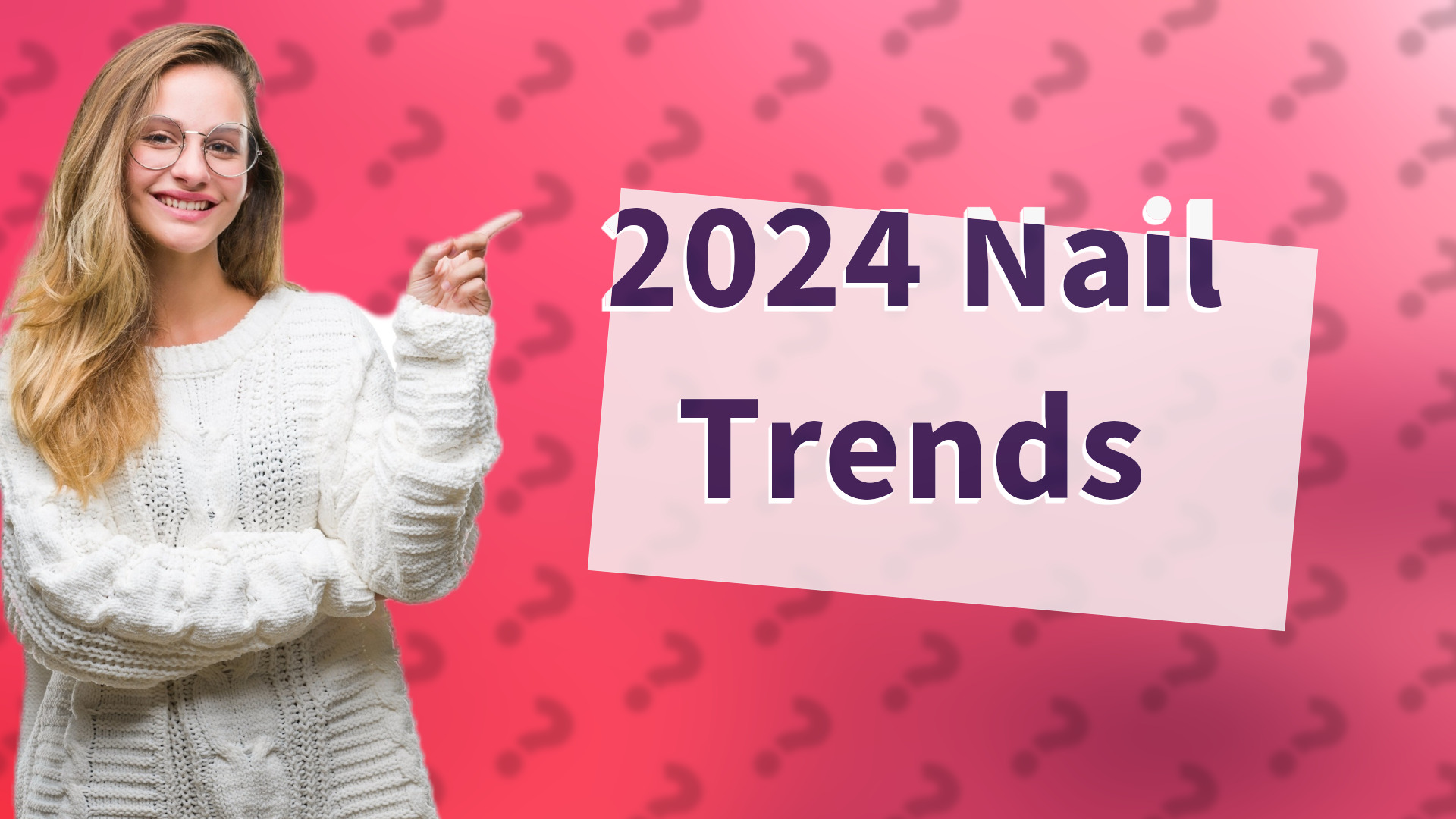 2024 Nail Trends